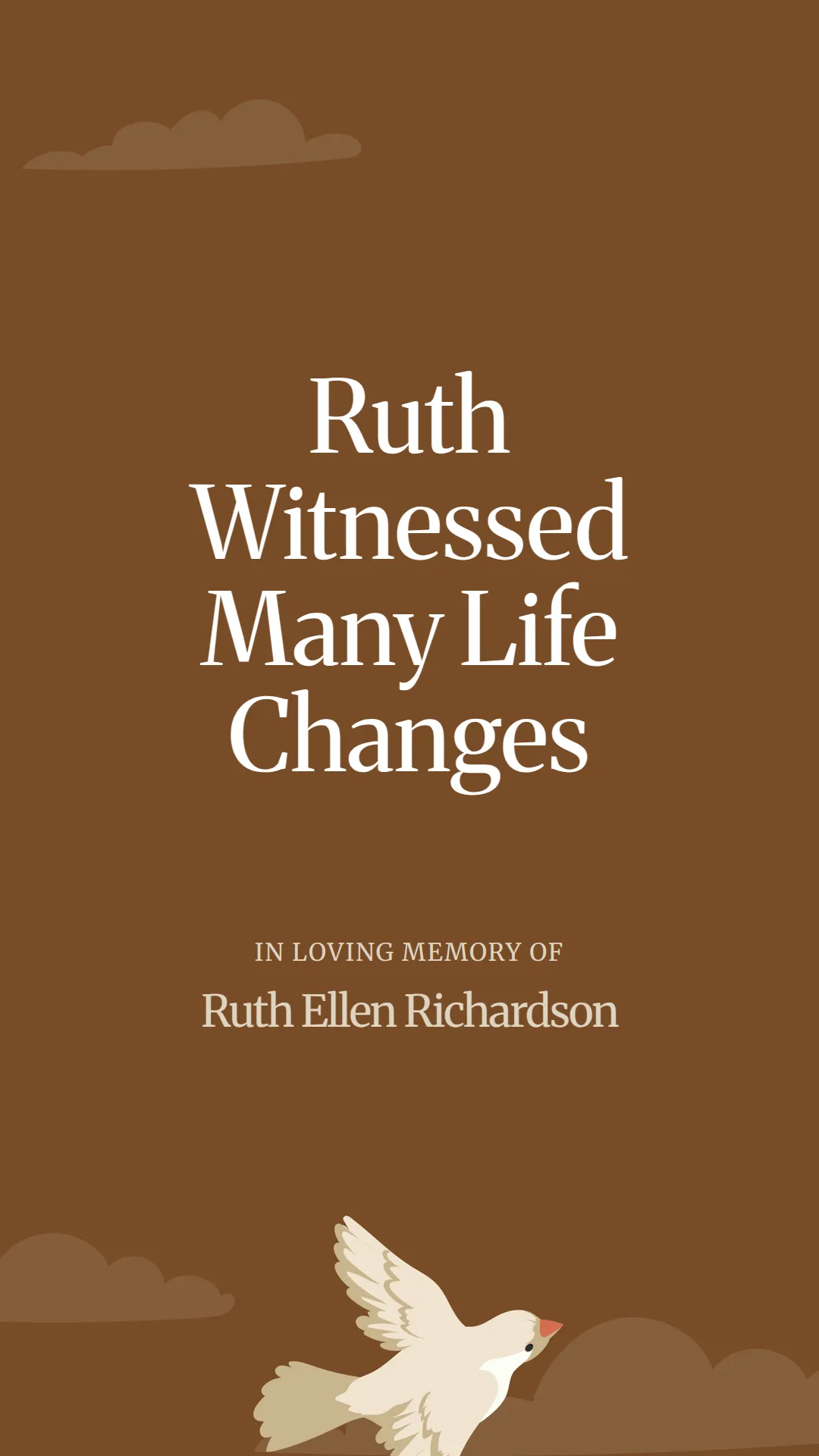 Ruth Witnessed Many Life Changes