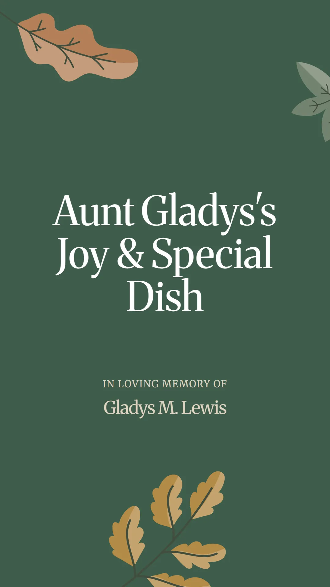 Aunt Gladys's Joy and Special Dish