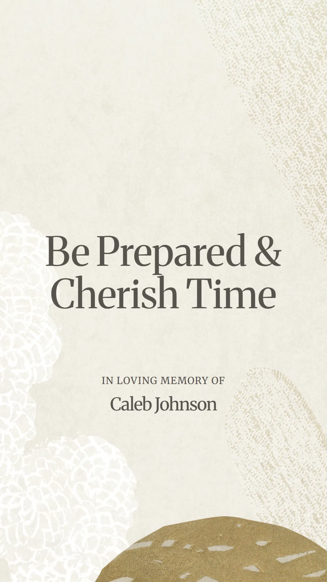 Be Prepared and Cherish Time