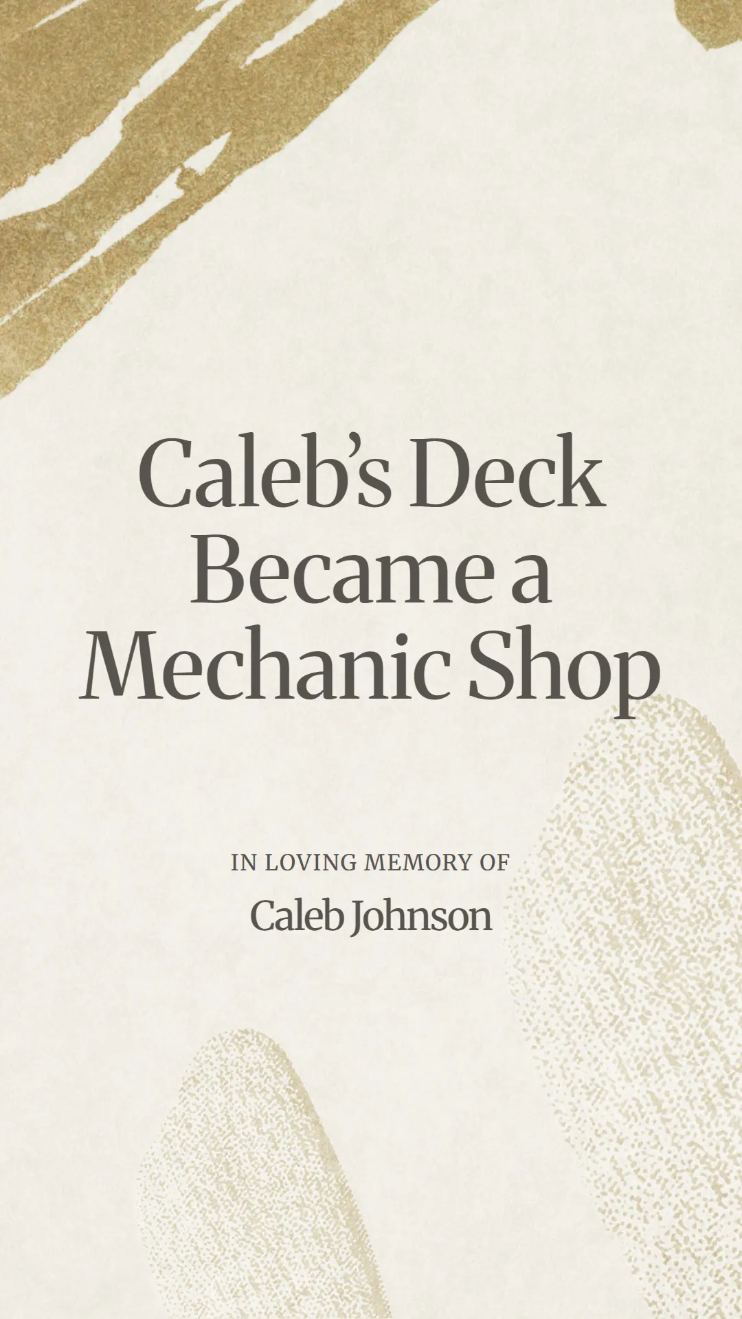 Caleb’s Deck Became a Mechanic Shop