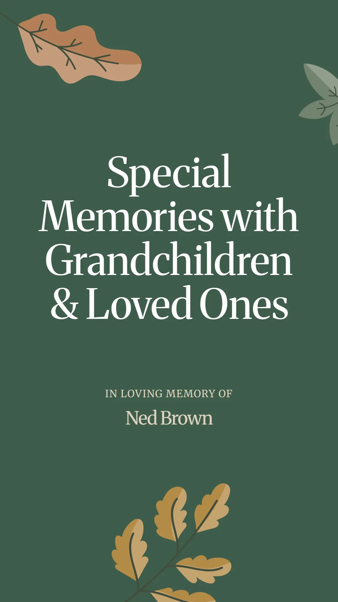 Special Memories with Grandchildren and Loved Ones