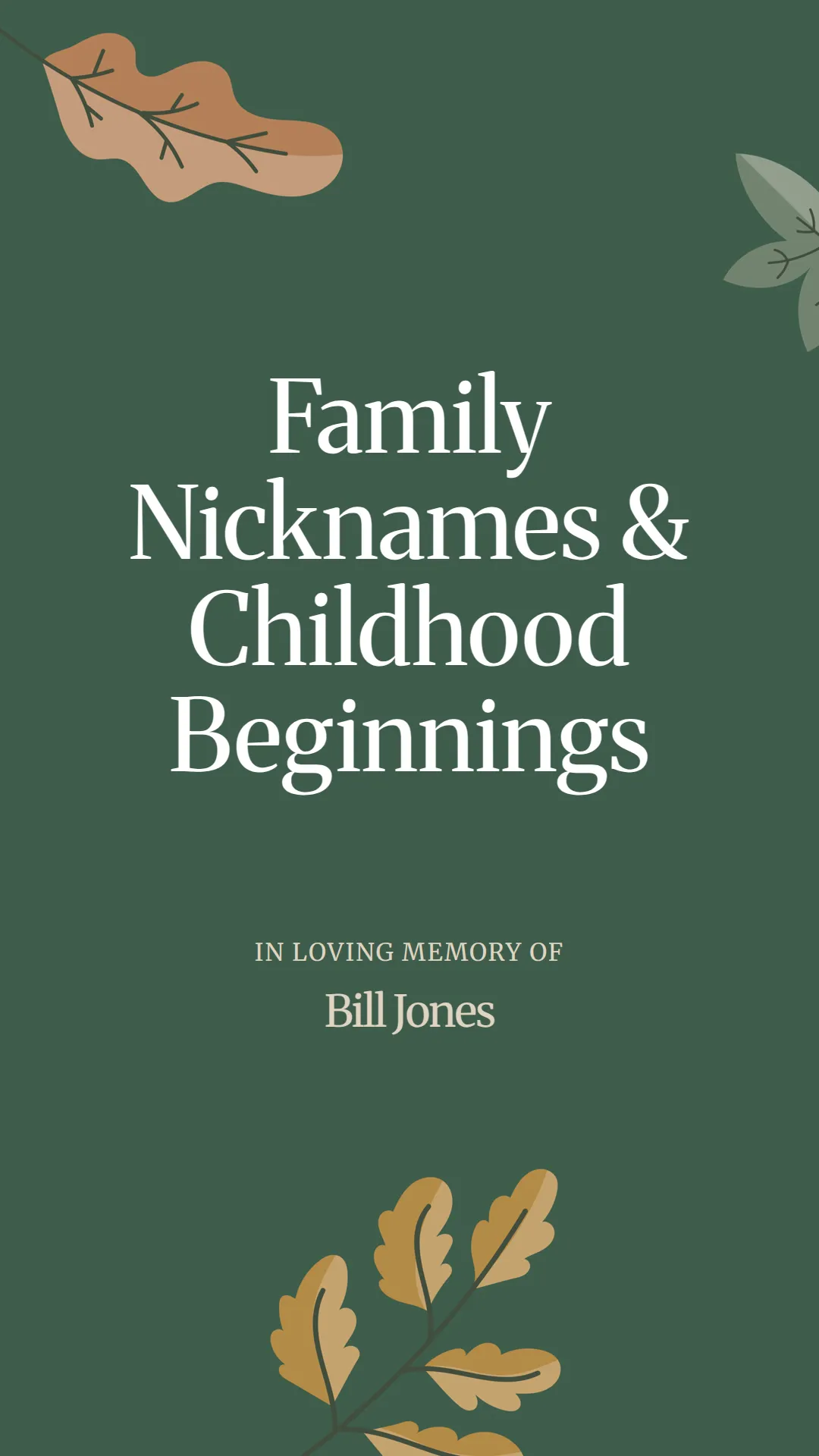 Family Nicknames and Childhood Beginnings