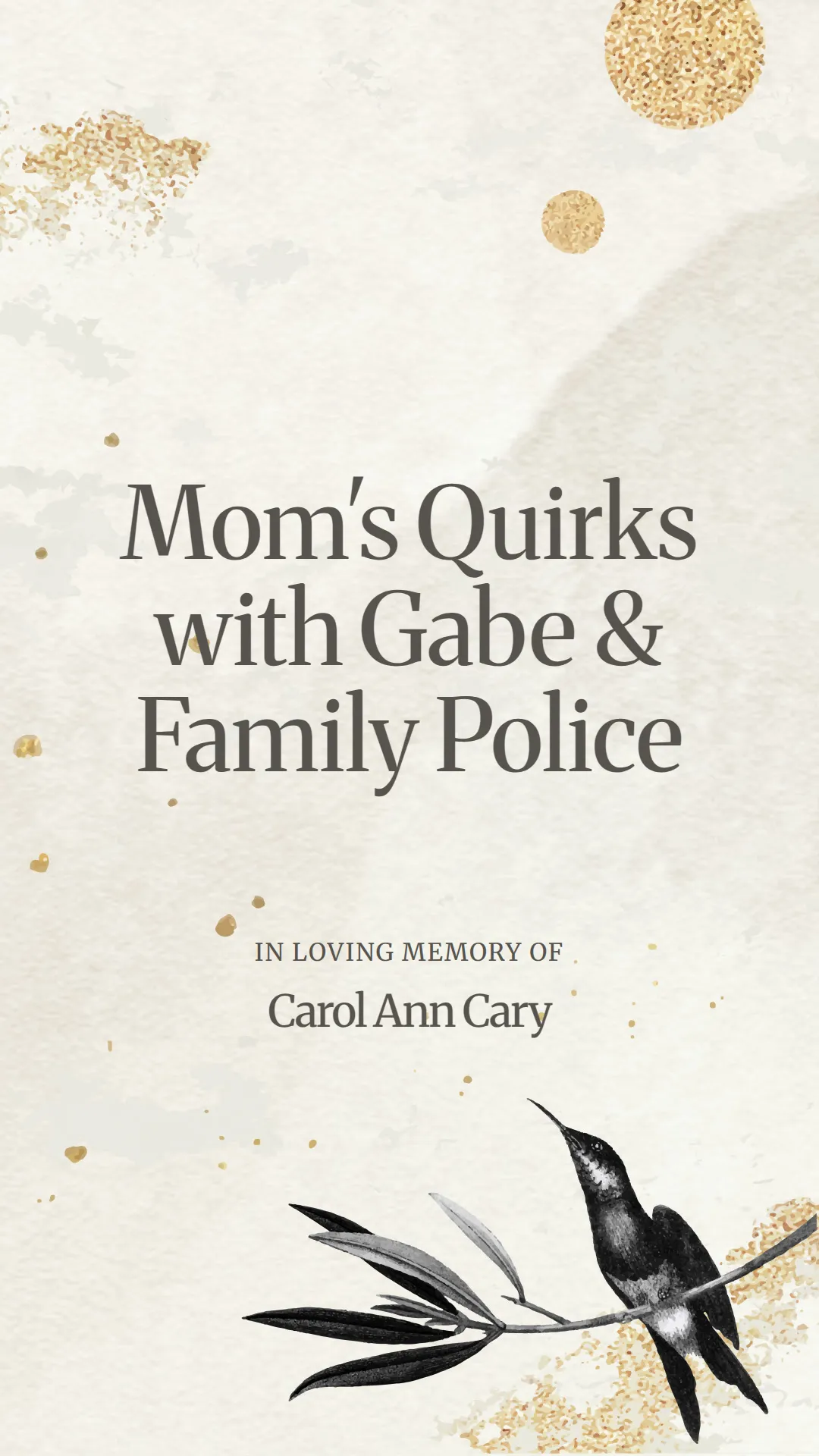Mom's Quirks with Gabe and Family Police