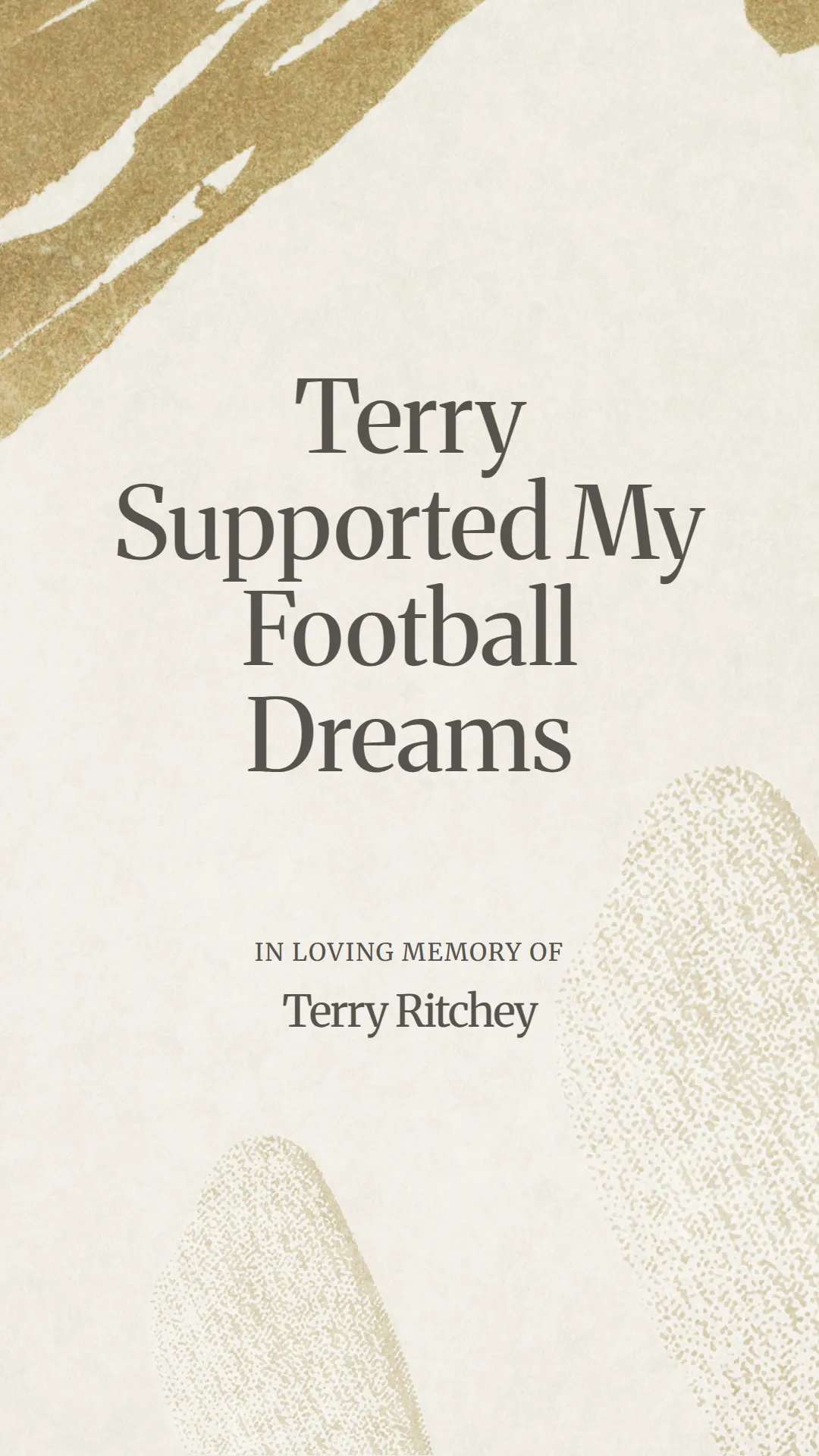 Terry Supported My Football Dreams