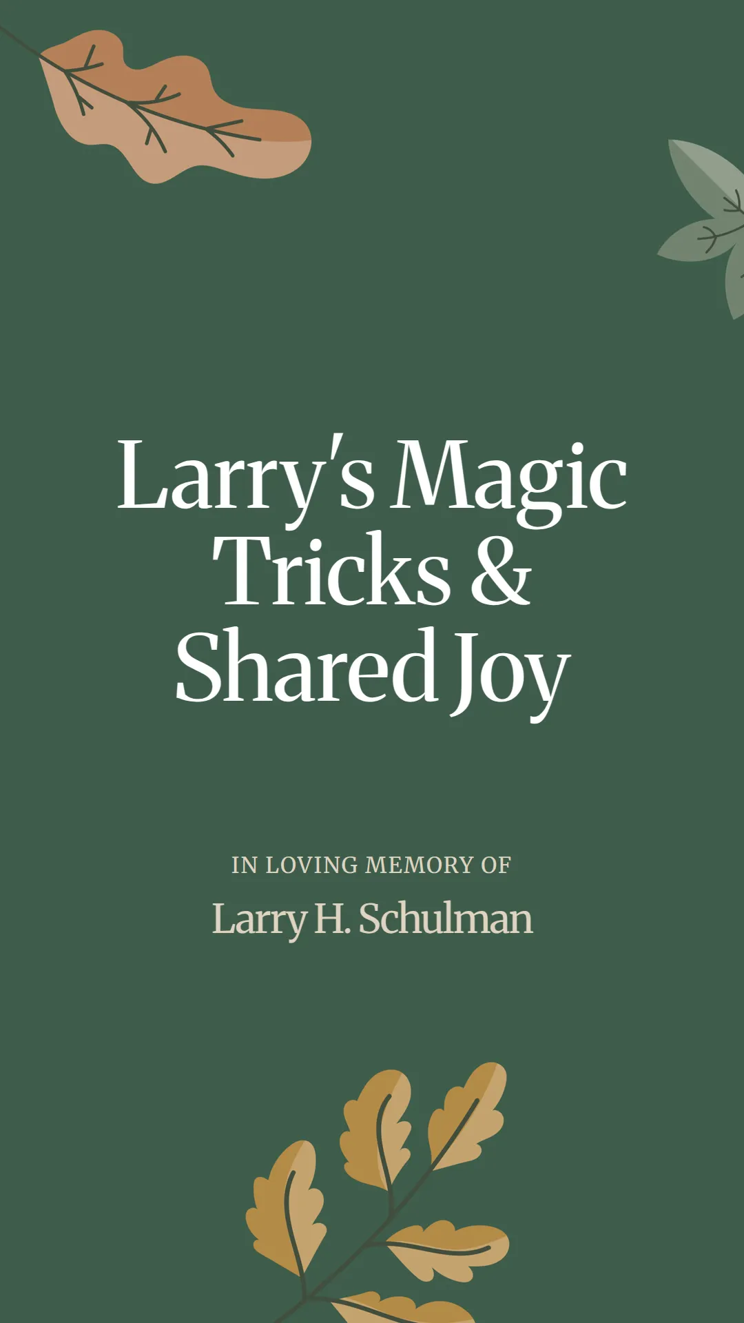 Larry's Magic Tricks and Shared Joy