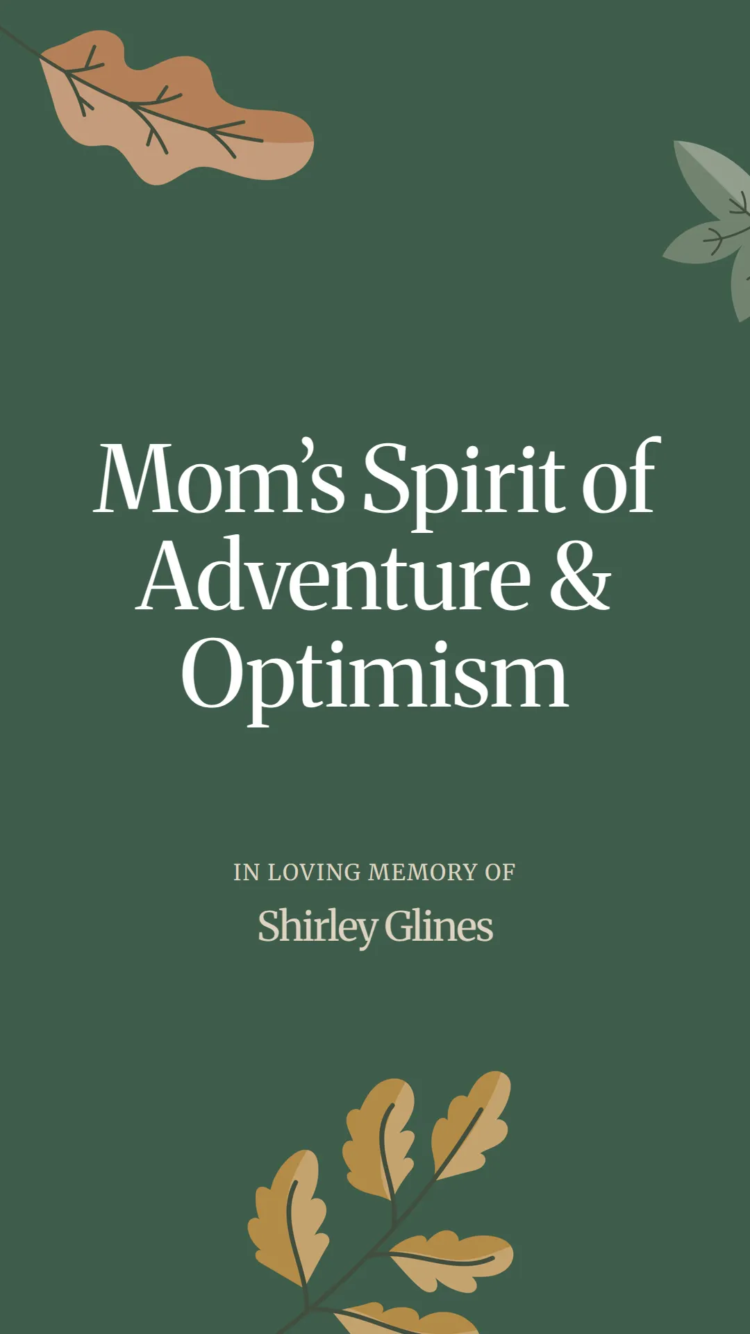 Mom’s Spirit of Adventure and Optimism