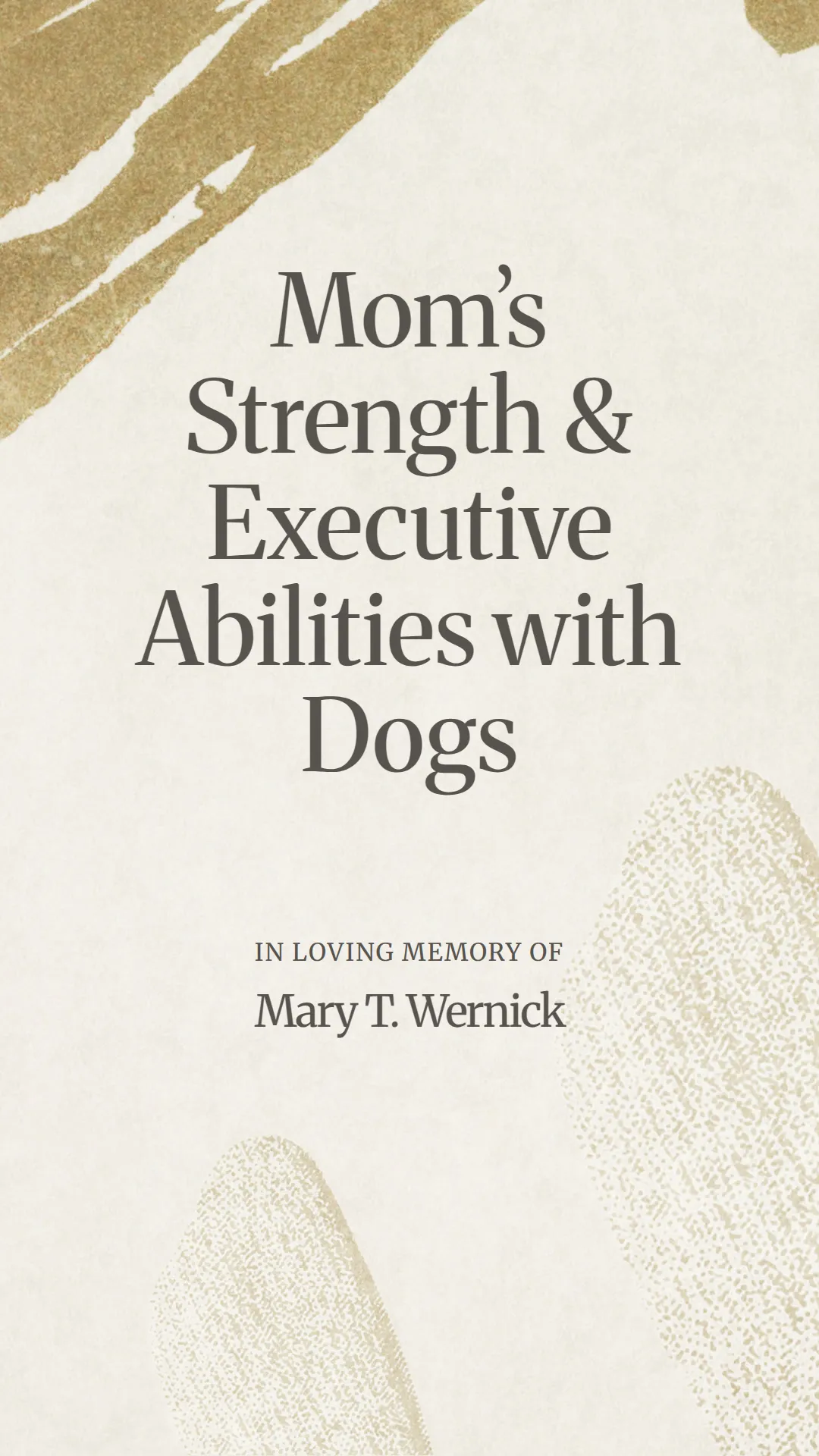 Mom’s Strength and Executive Abilities with Dogs