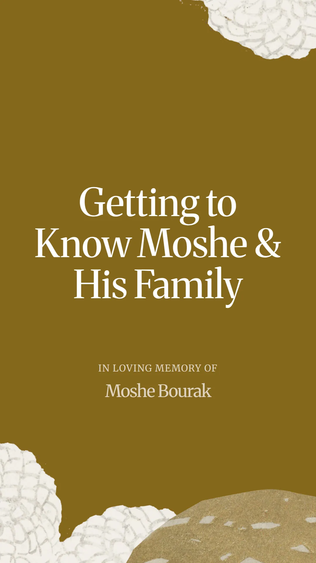 Getting to Know Moshe and His Family