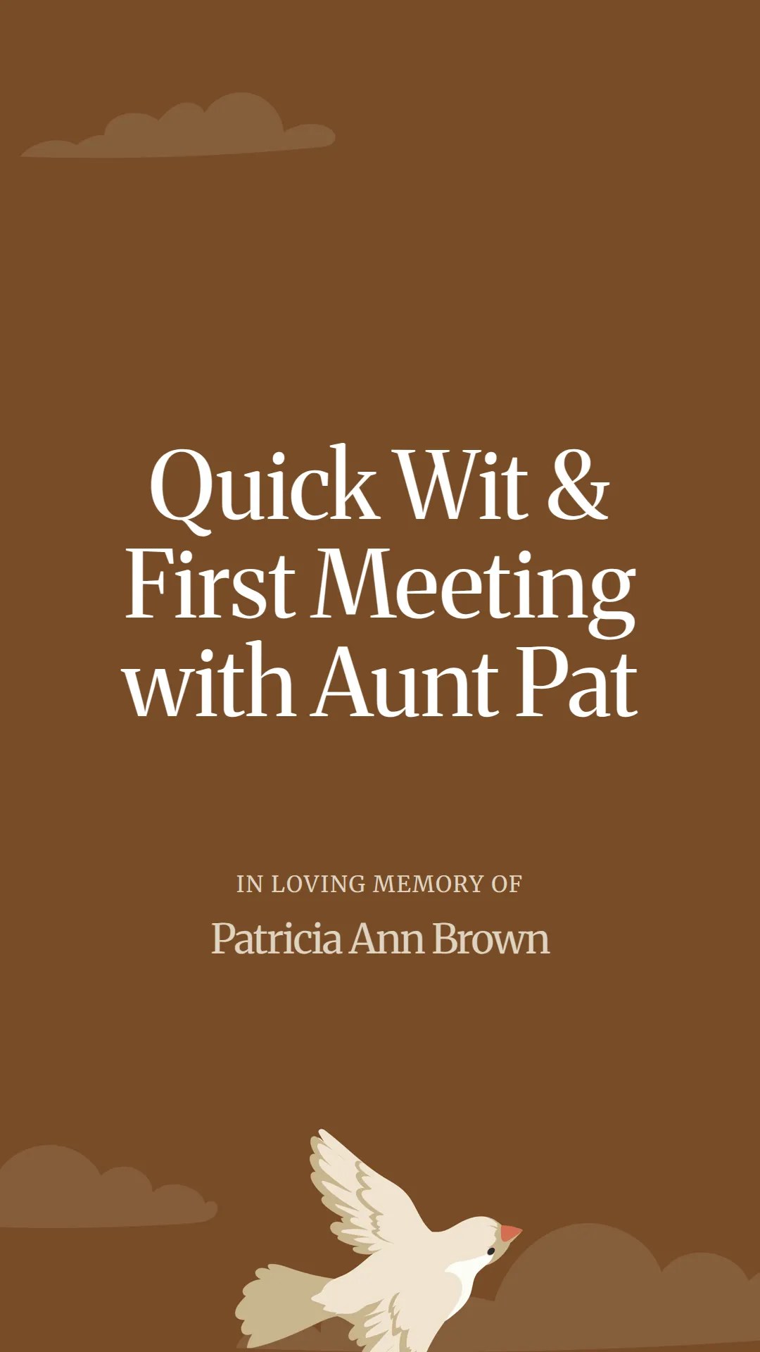 Quick Wit and First Meeting with Aunt Pat