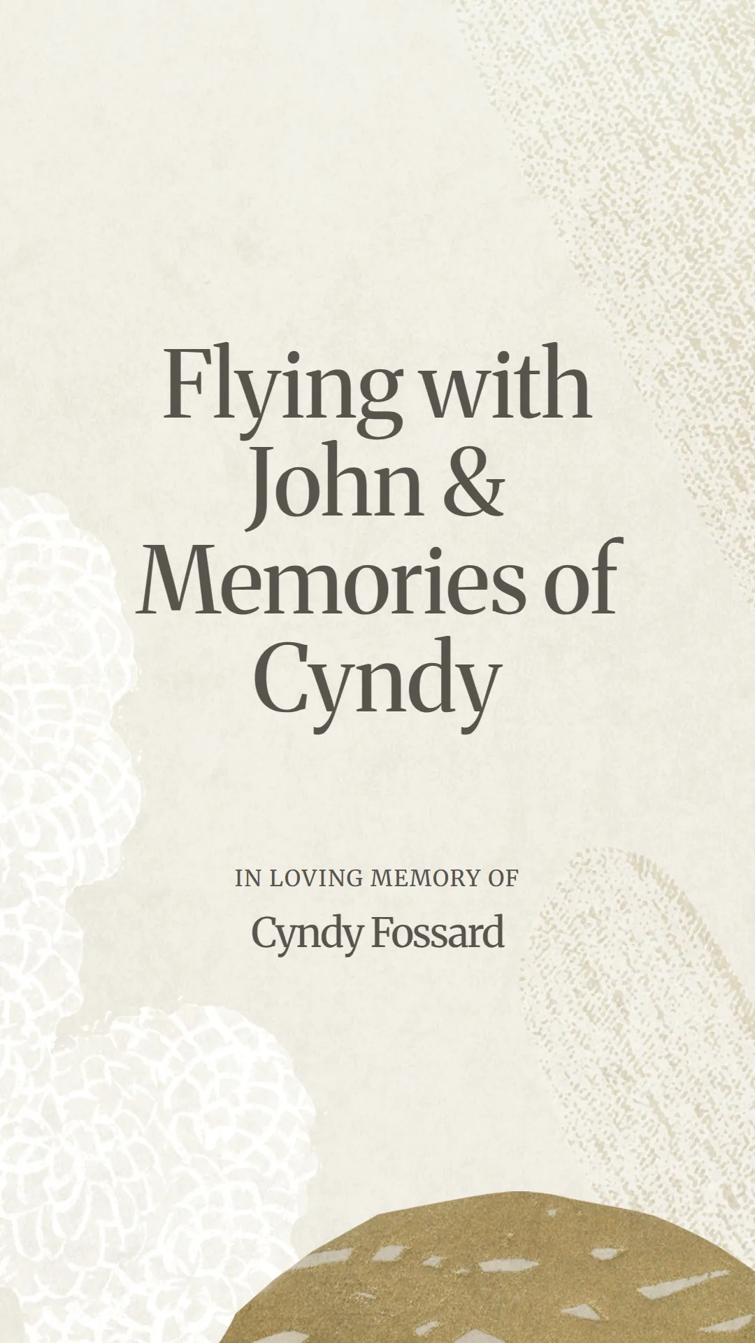 Flying with John and Memories of Cyndy