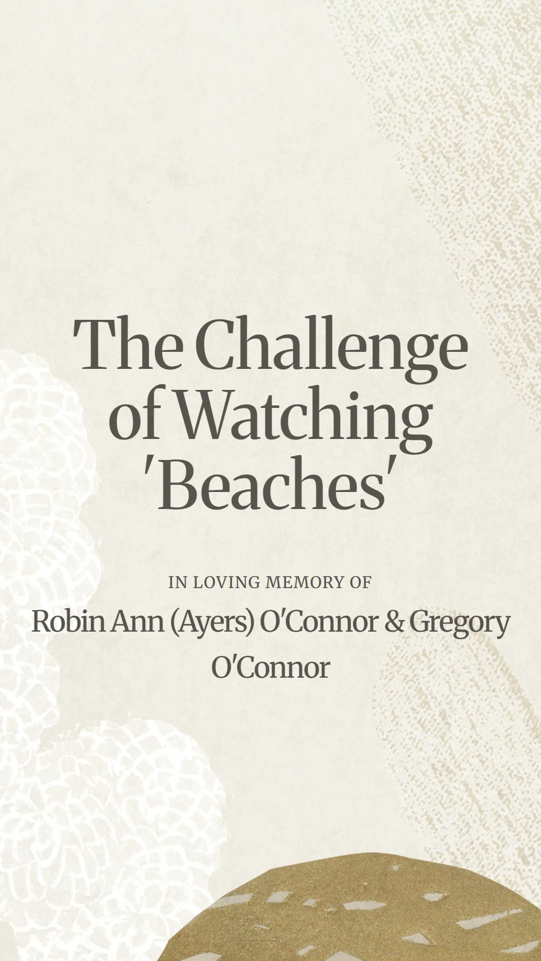 The Challenge of Watching 'Beaches'