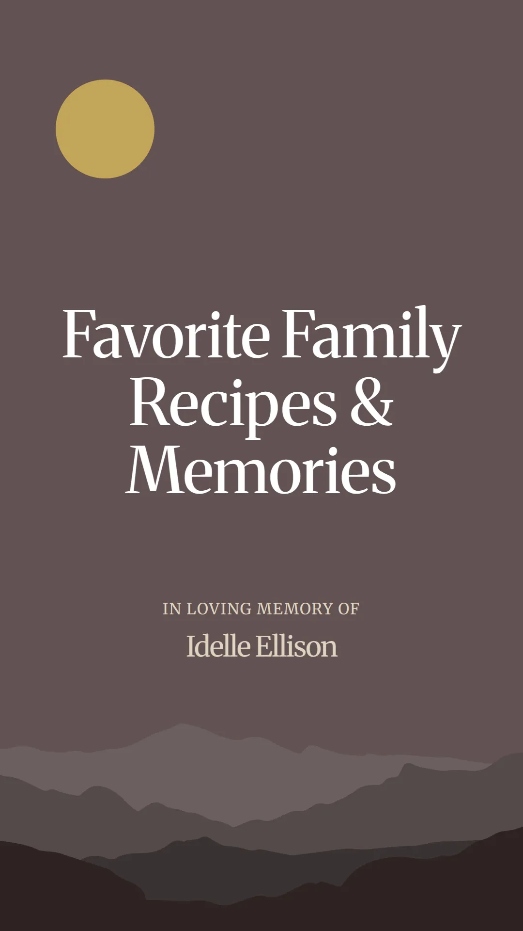 Favorite Family Recipes and Memories