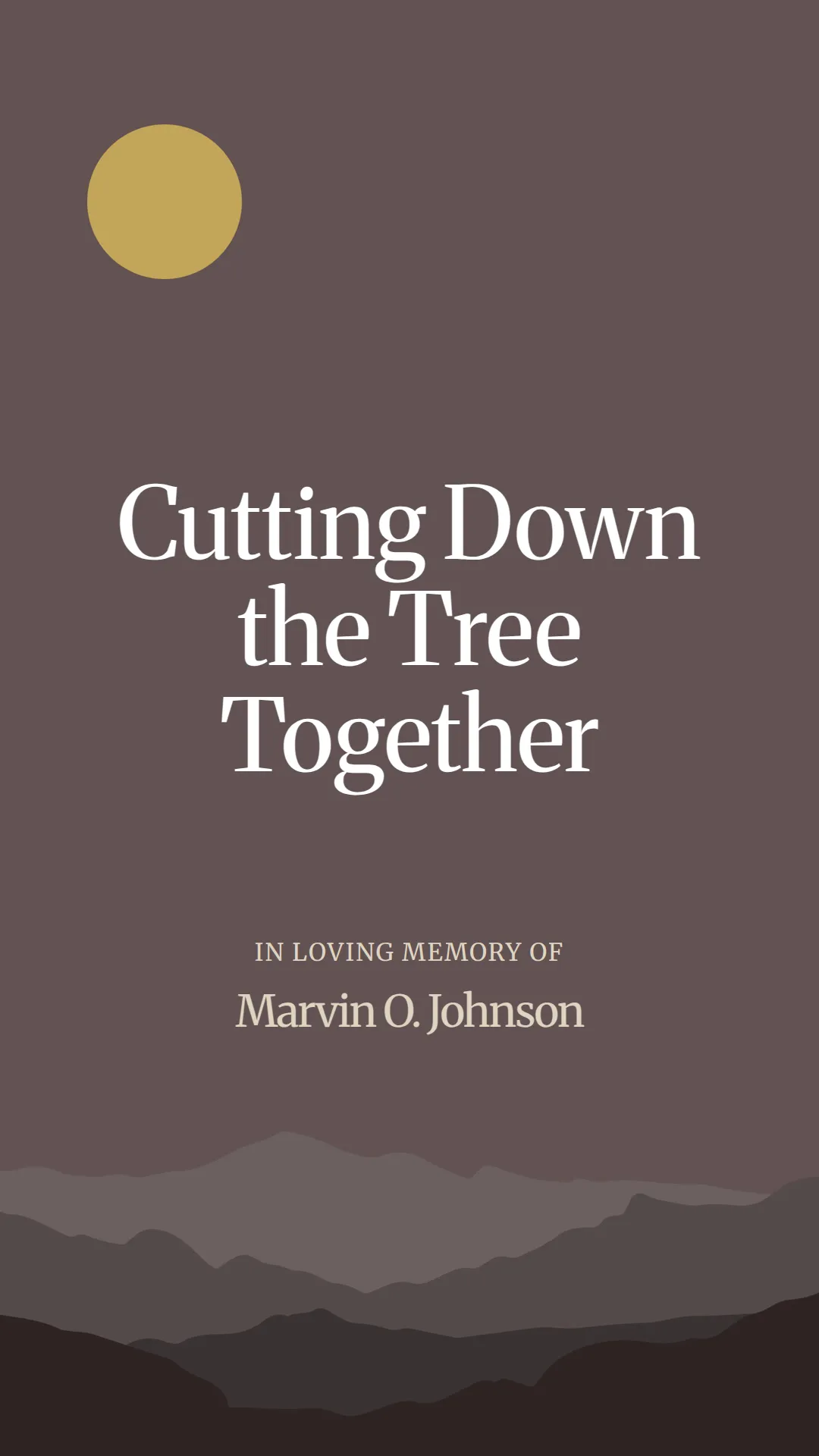 Cutting Down the Tree Together