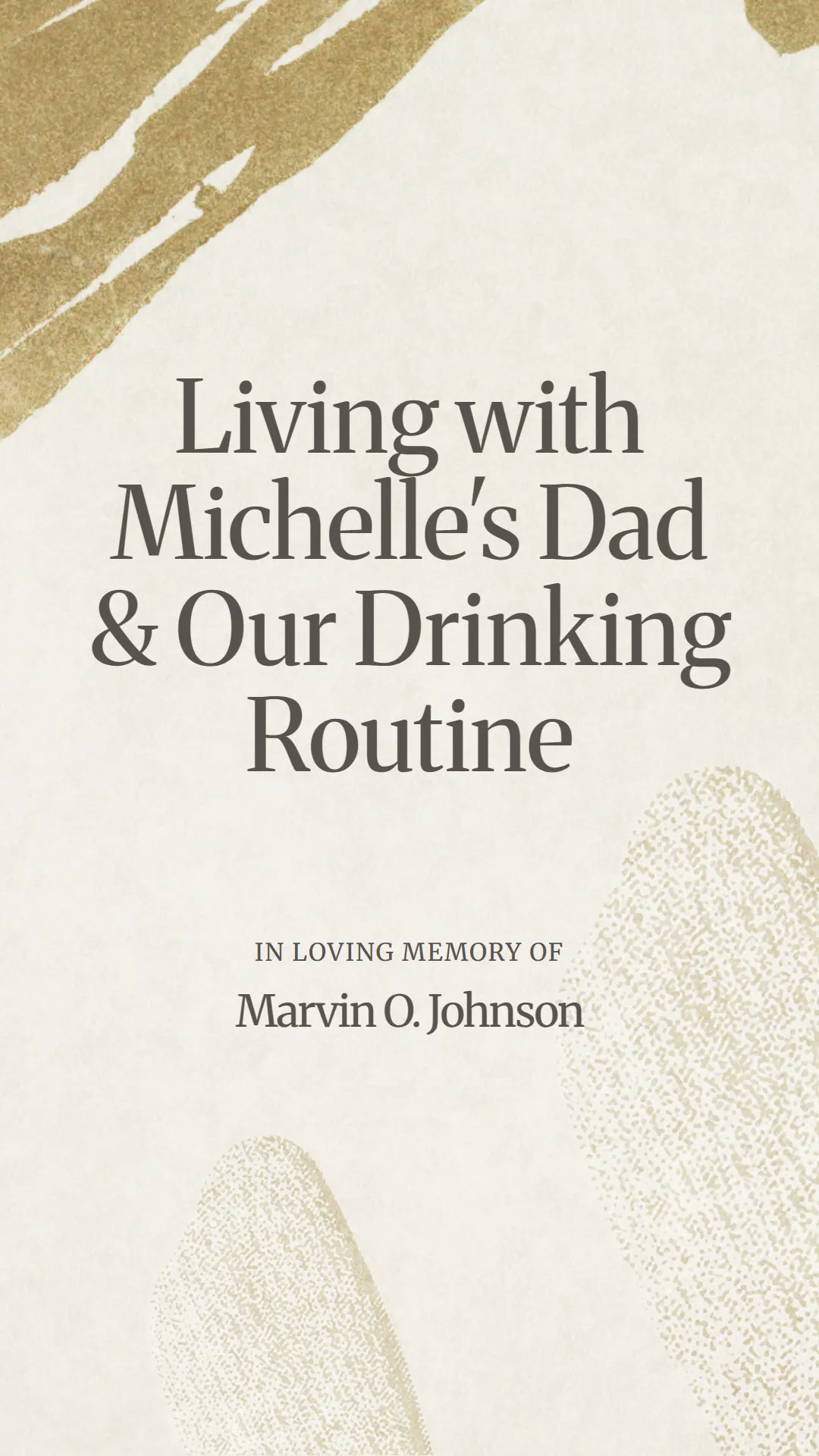 Living with Michelle's Dad and Our Drinking Routine