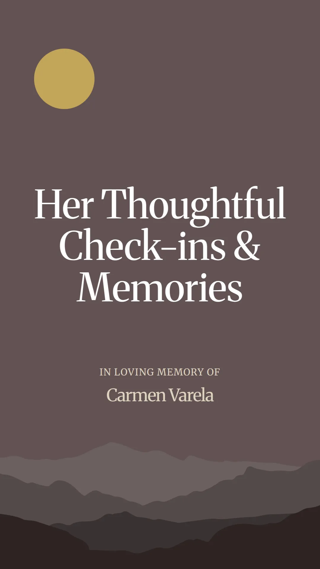 Her Thoughtful Check-ins and Memories