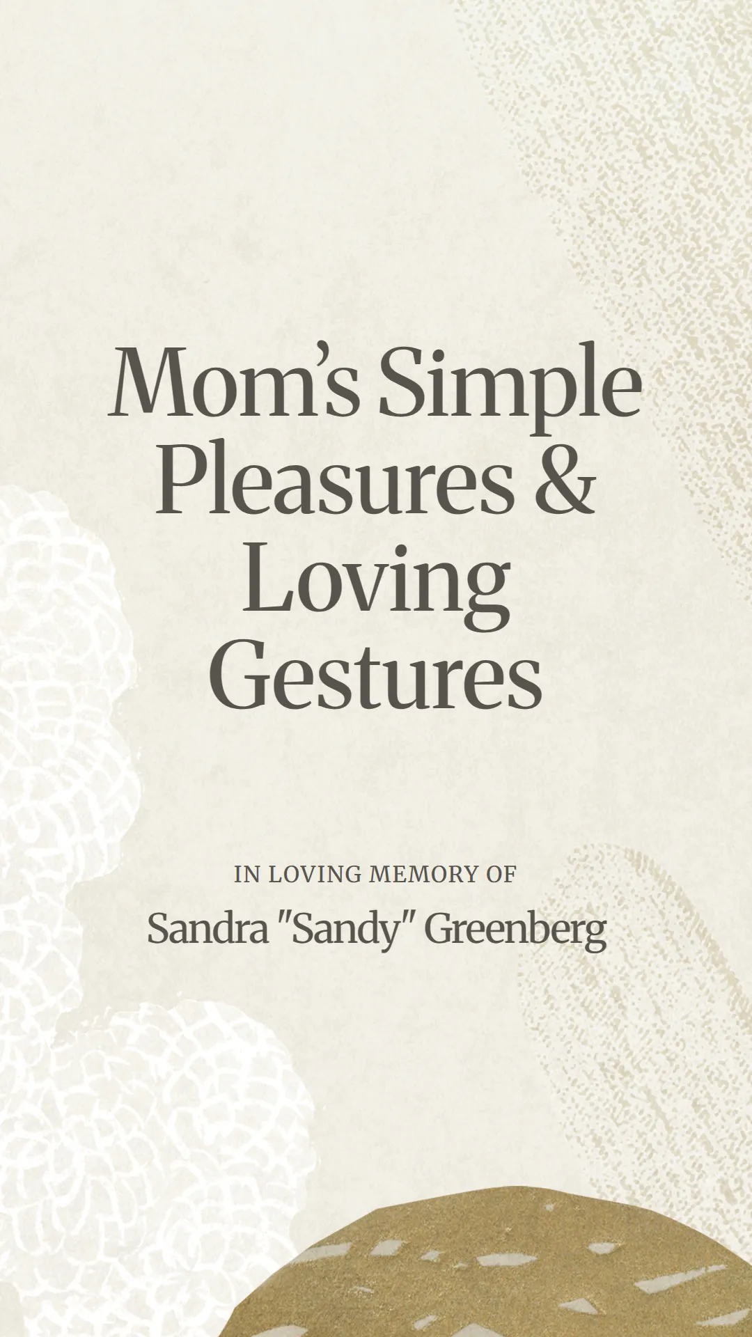 Mom’s Simple Pleasures and Loving Gestures