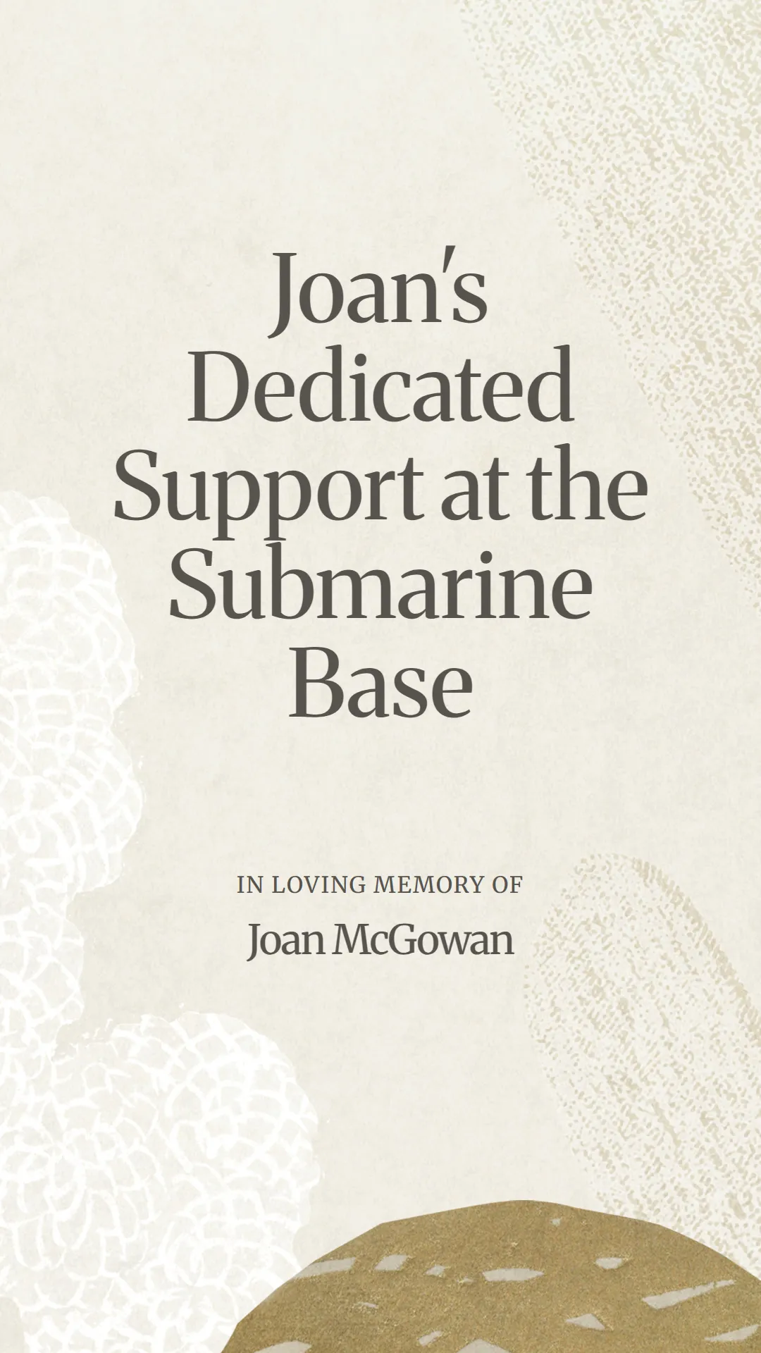 Joan's Dedicated Support at the Submarine Base