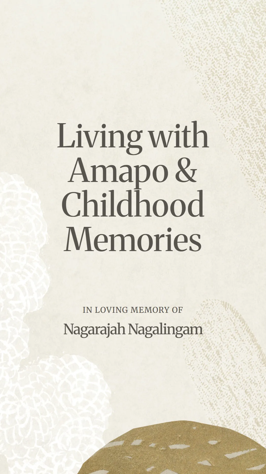 Living with Amapo and Childhood Memories