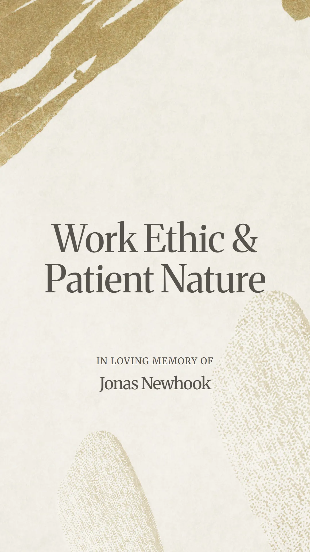 Work Ethic and Patient Nature