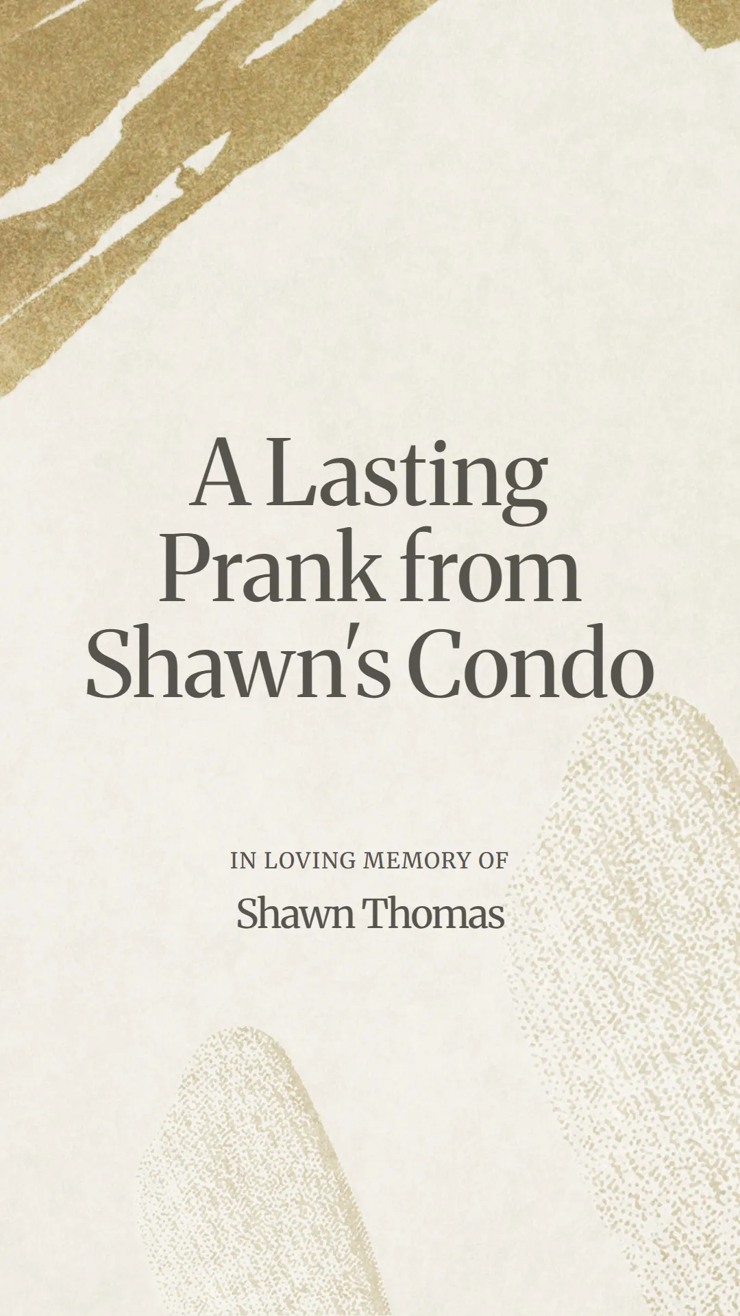 A Lasting Prank from Shawn's Condo