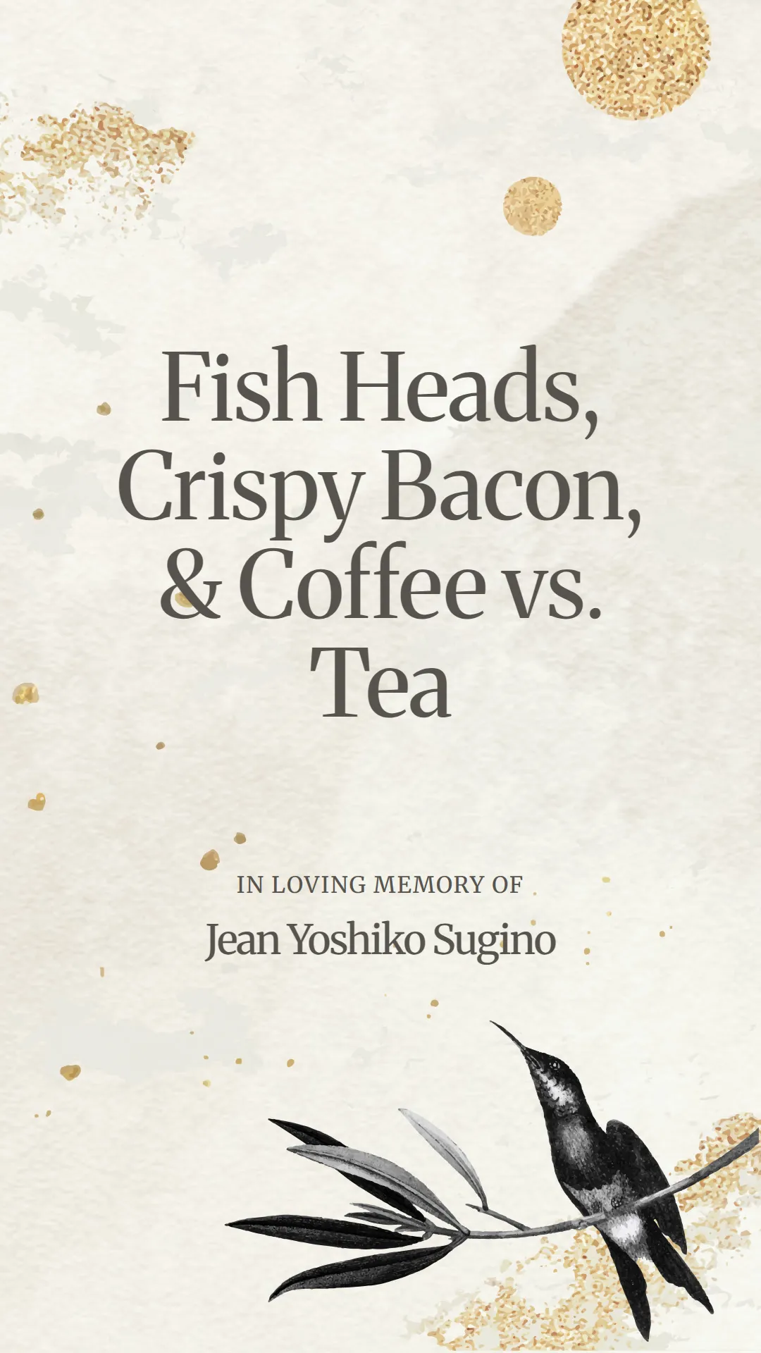 Fish Heads, Crispy Bacon, and Coffee vs. Tea