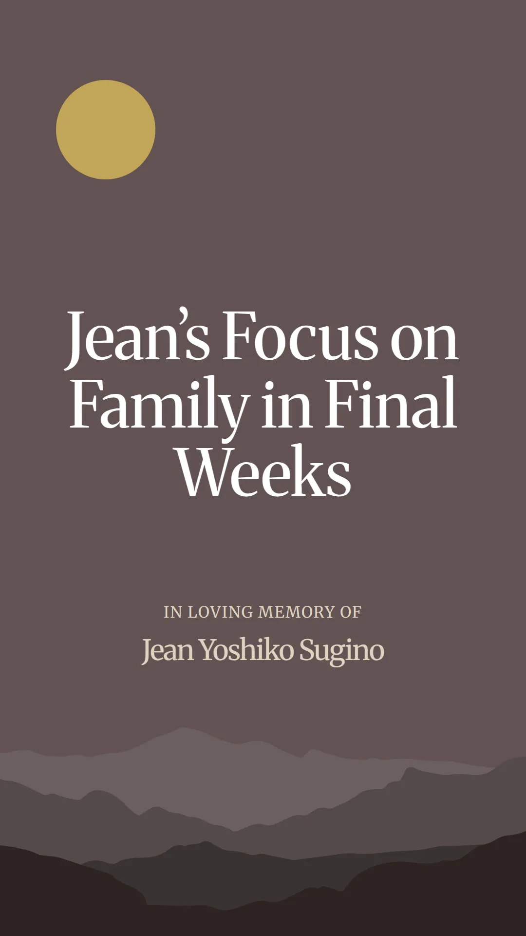 Jean’s Focus on Family in Final Weeks