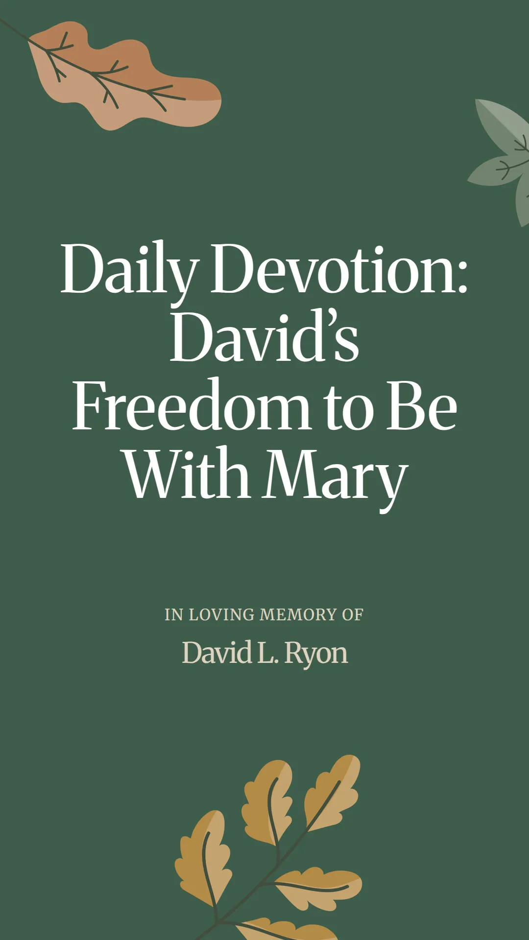 Daily Devotion: David’s Freedom to Be With Mary