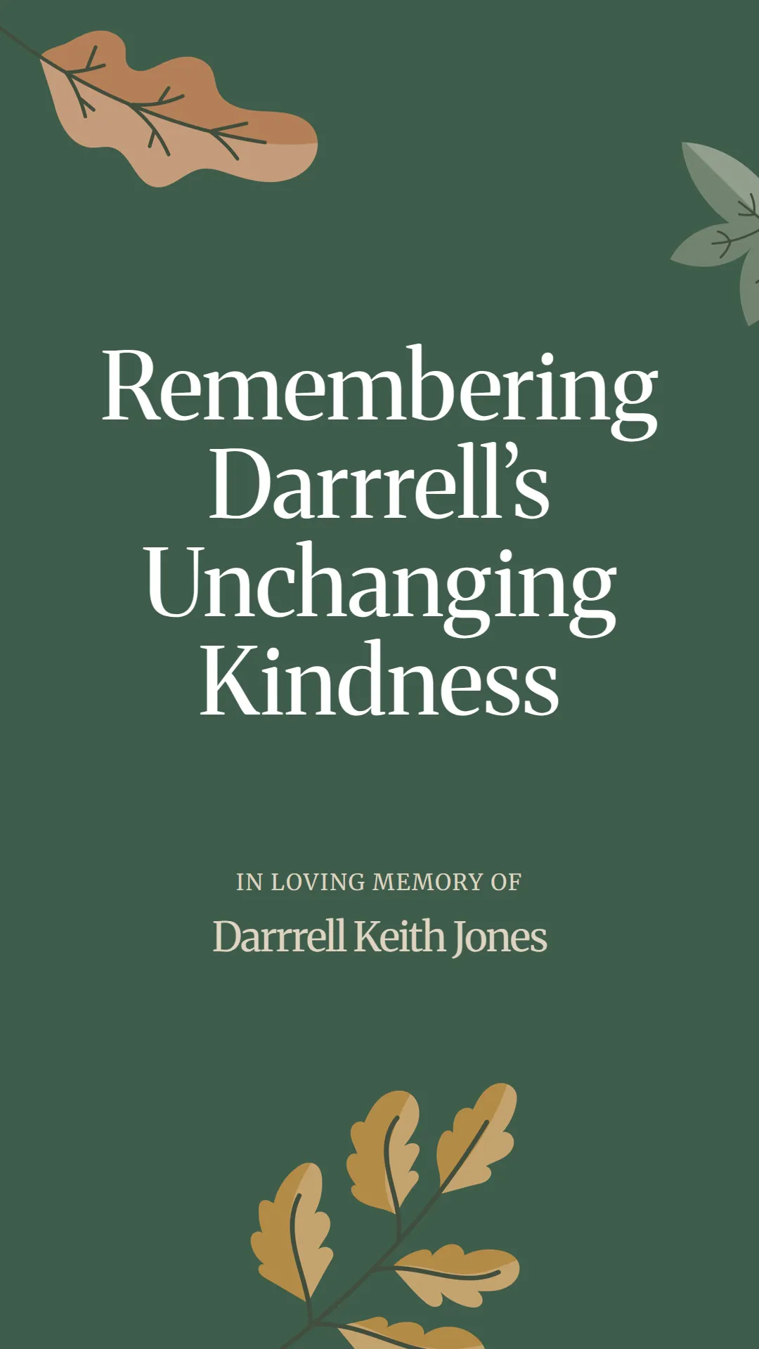 Remembering Darrrell’s Unchanging Kindness