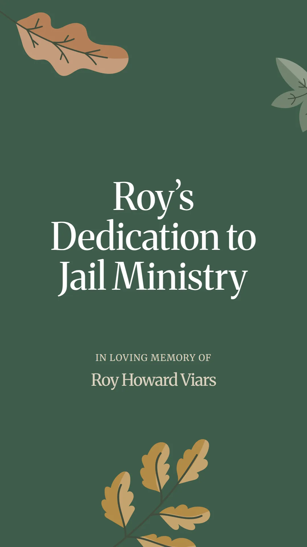 Roy’s Dedication to Jail Ministry