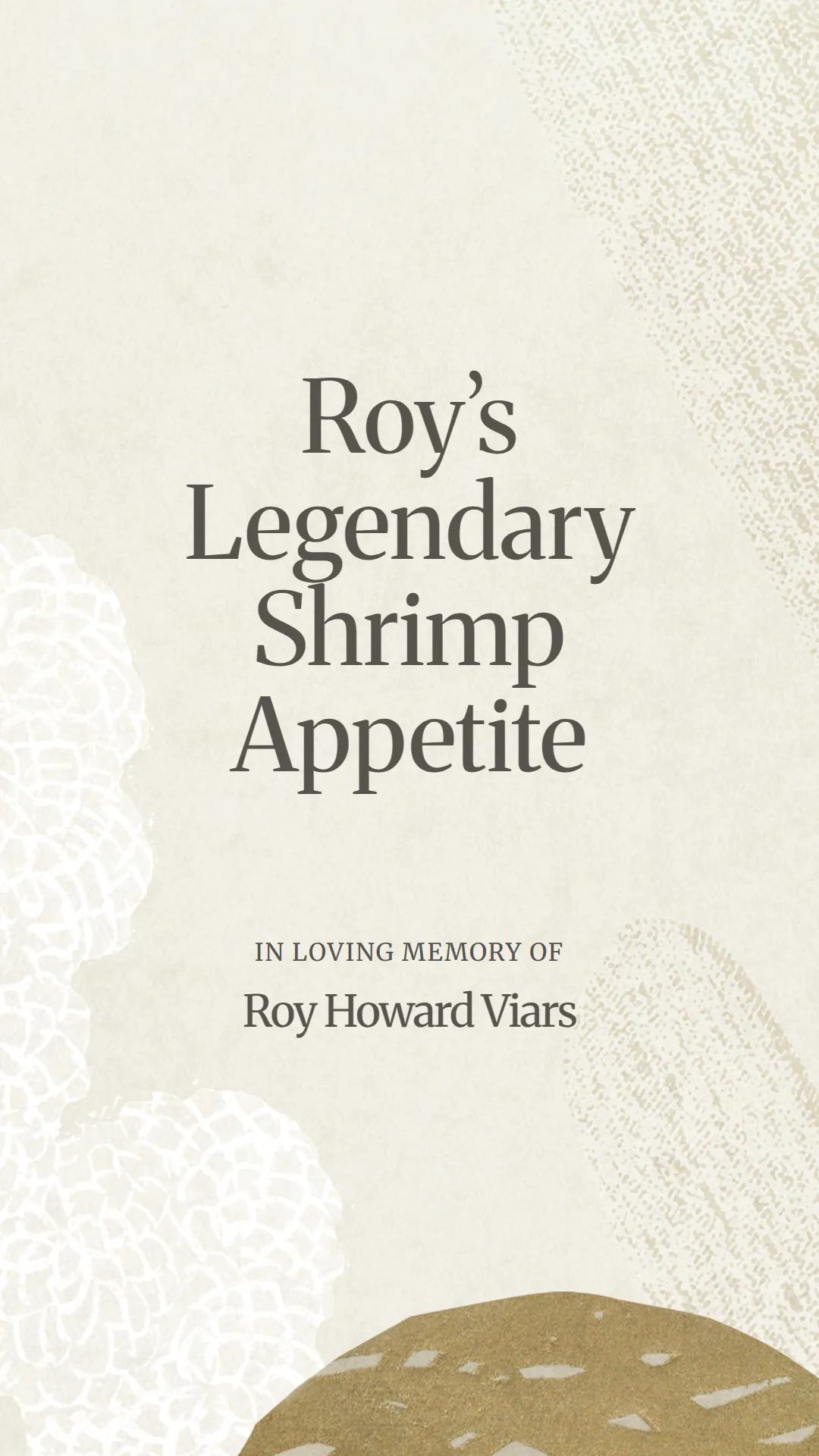 Roy’s Legendary Shrimp Appetite