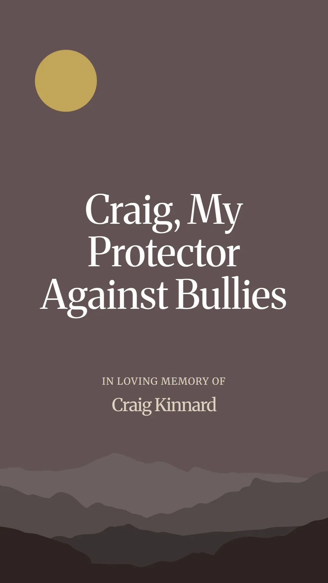 Craig, My Protector Against Bullies