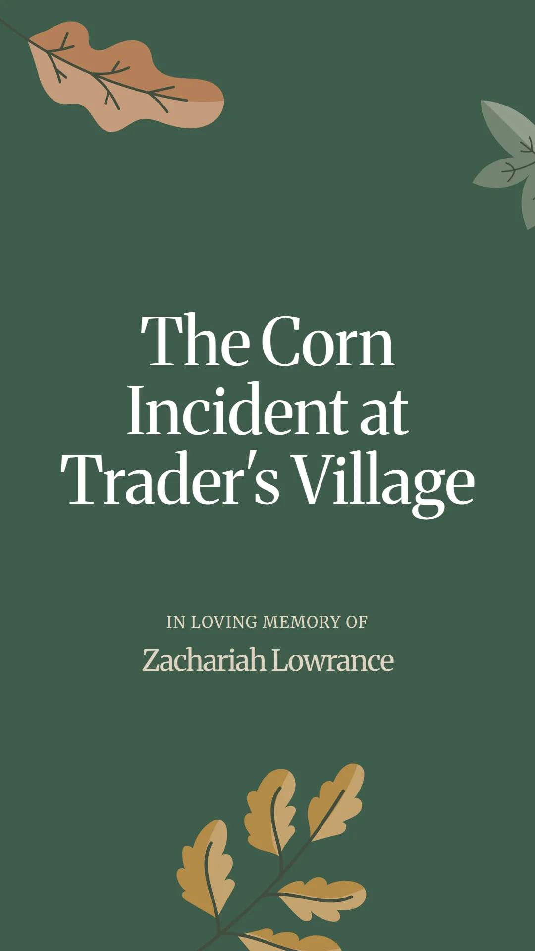 The Corn Incident at Trader's Village
