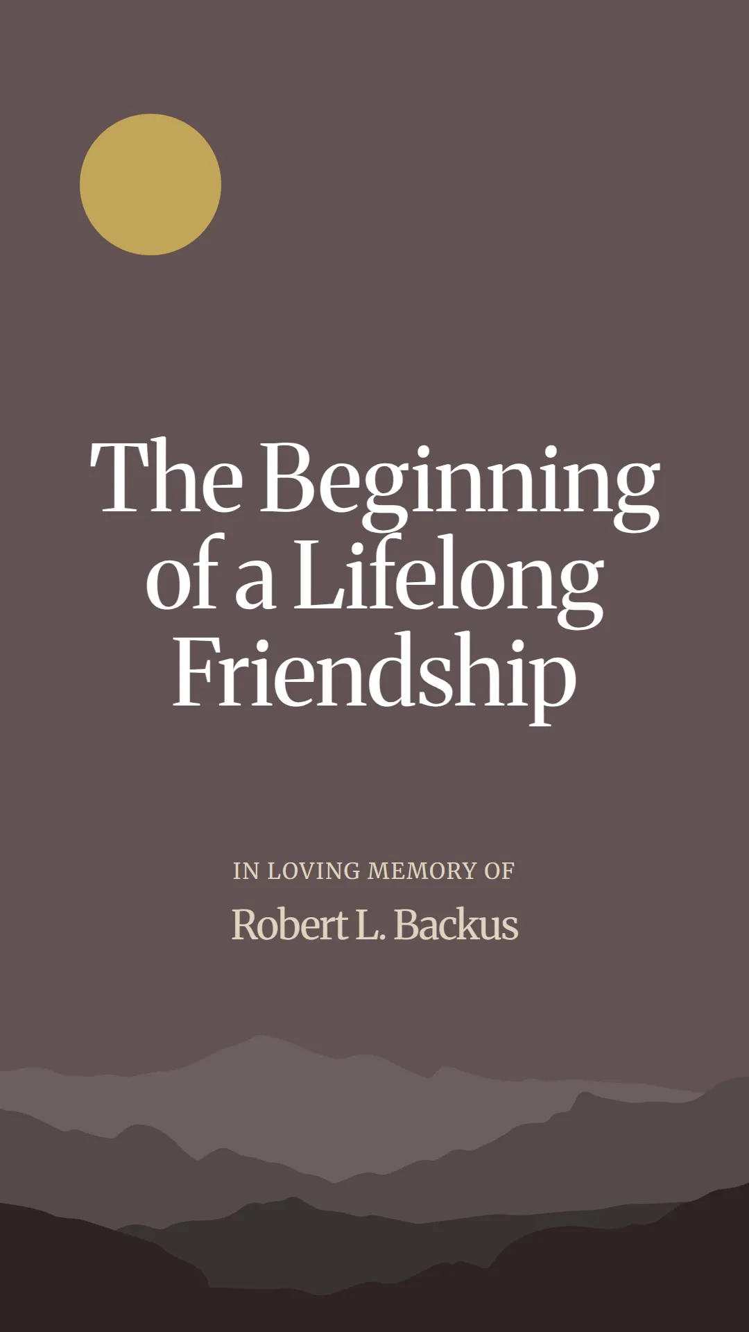 The Beginning of a Lifelong Friendship