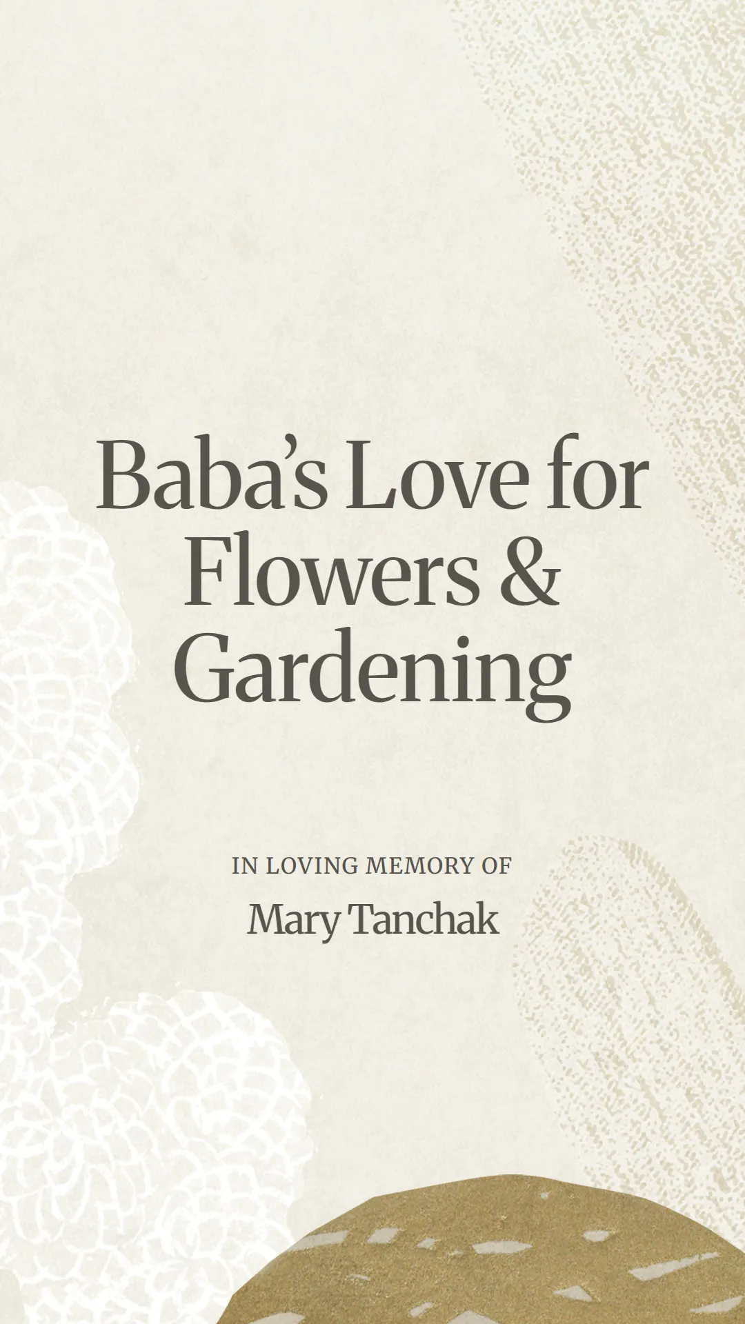 Baba’s Love for Flowers and Gardening