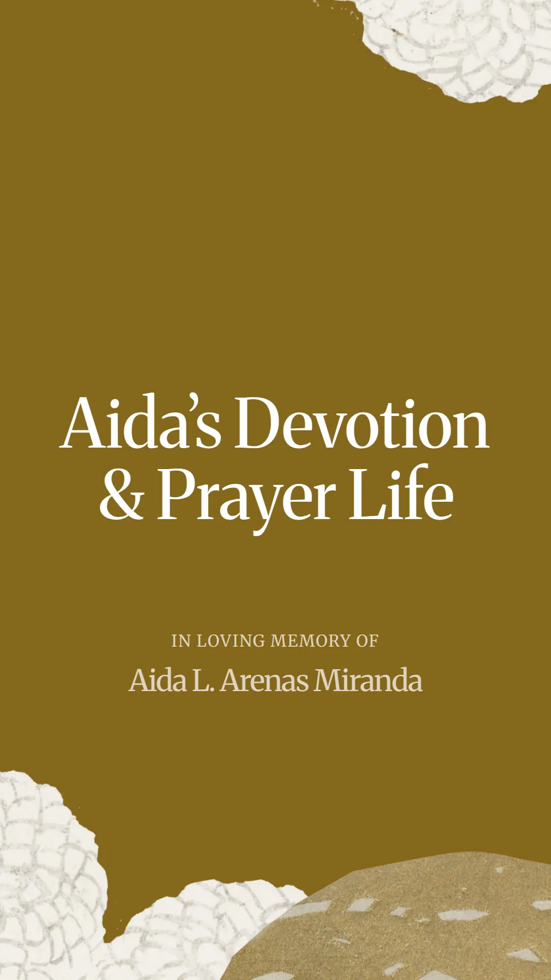 Aida’s Devotion and Prayer Life