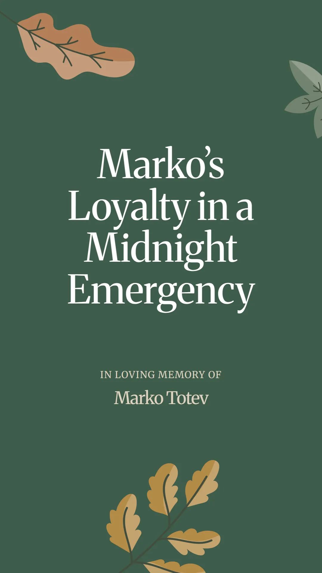 Marko’s Loyalty in a Midnight Emergency