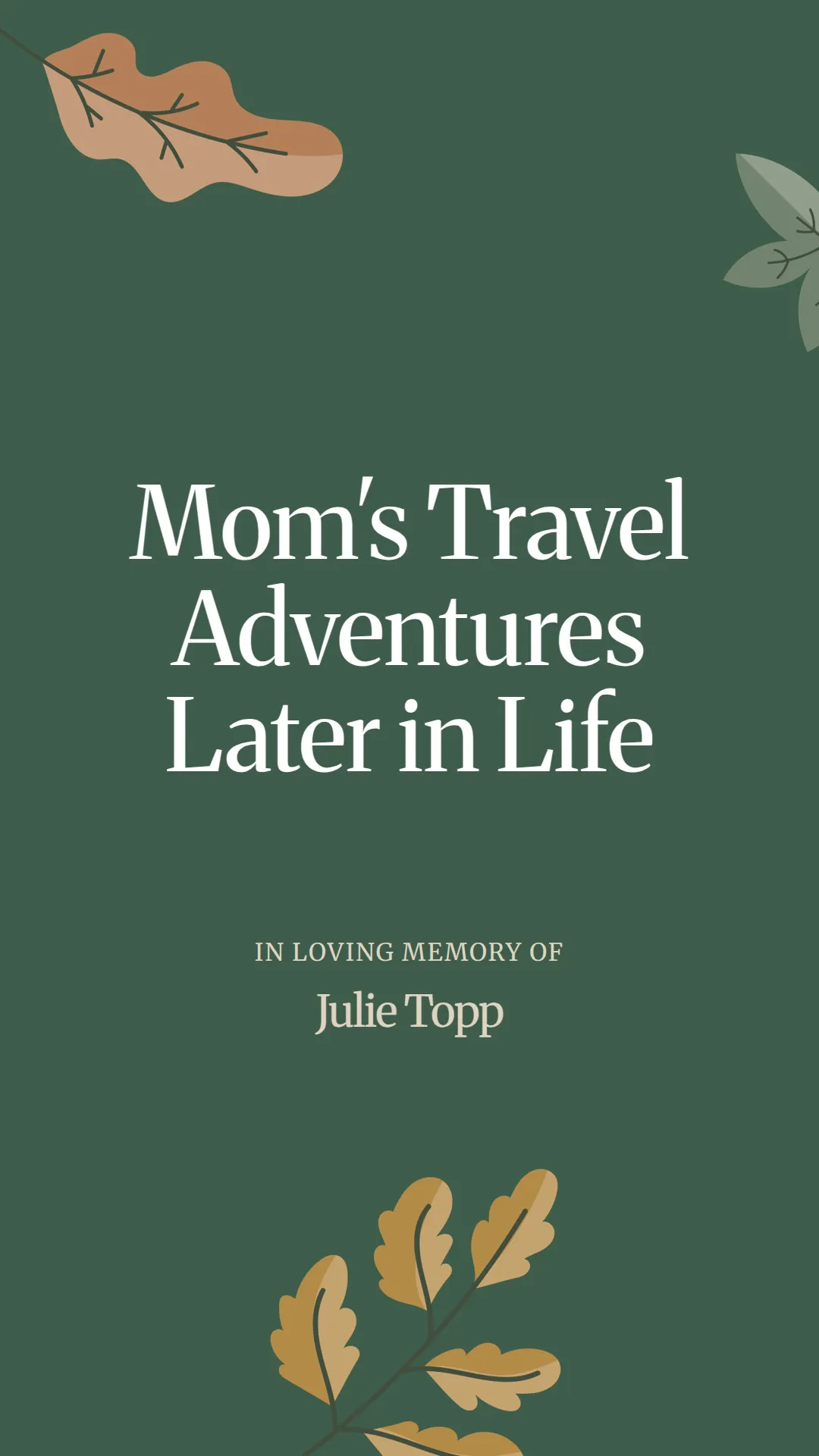 Mom's Travel Adventures Later in Life