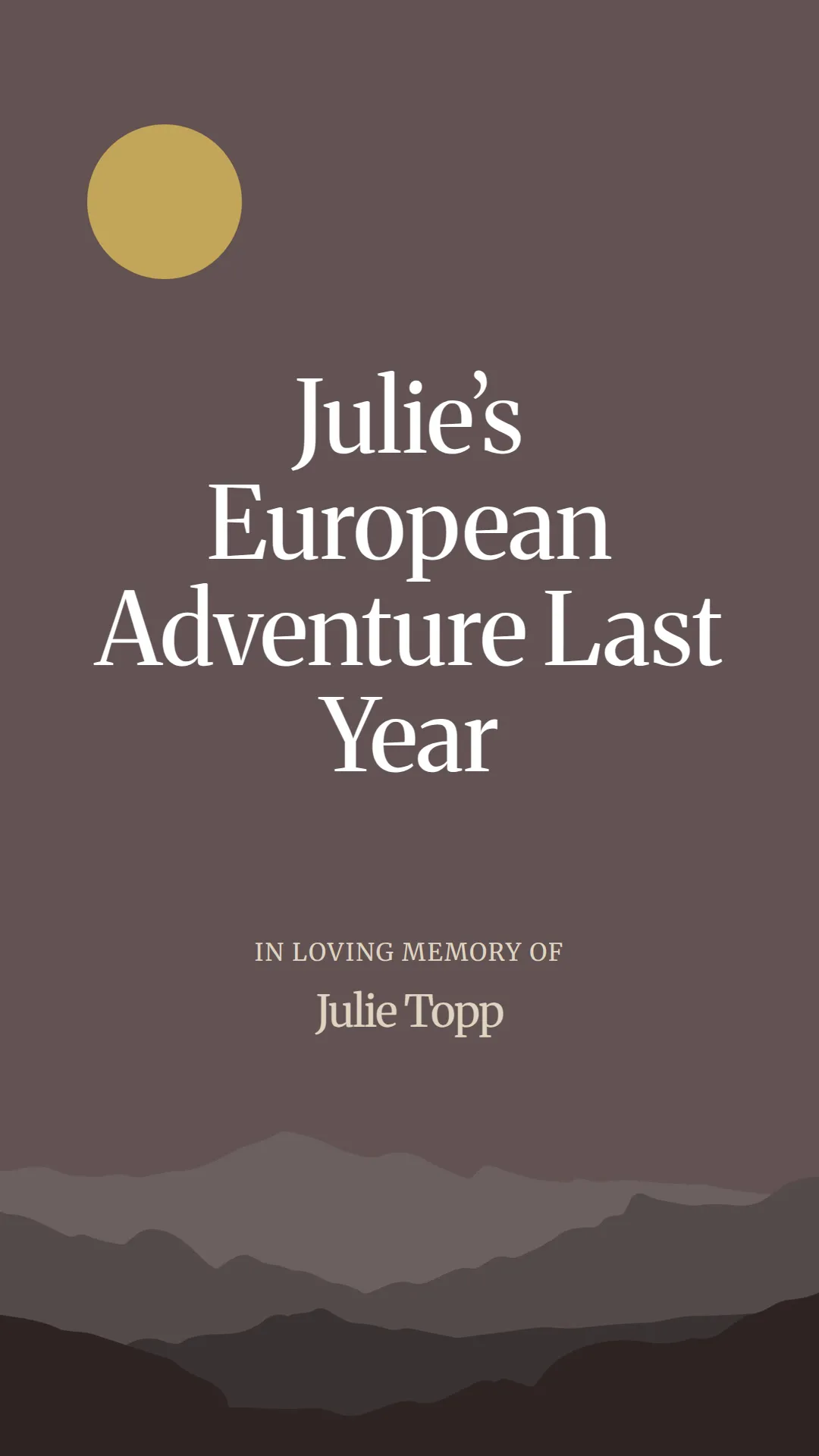 Julie’s European Adventure Last Year
