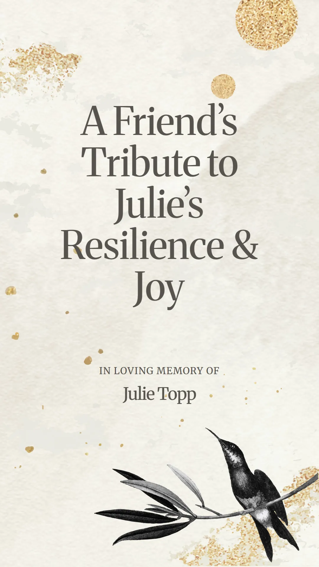 A Friend’s Tribute to Julie’s Resilience and Joy