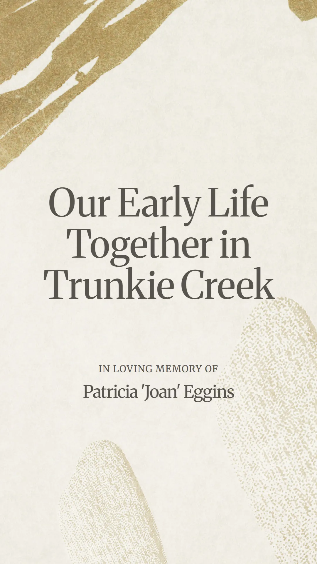 Our Early Life Together in Trunkie Creek