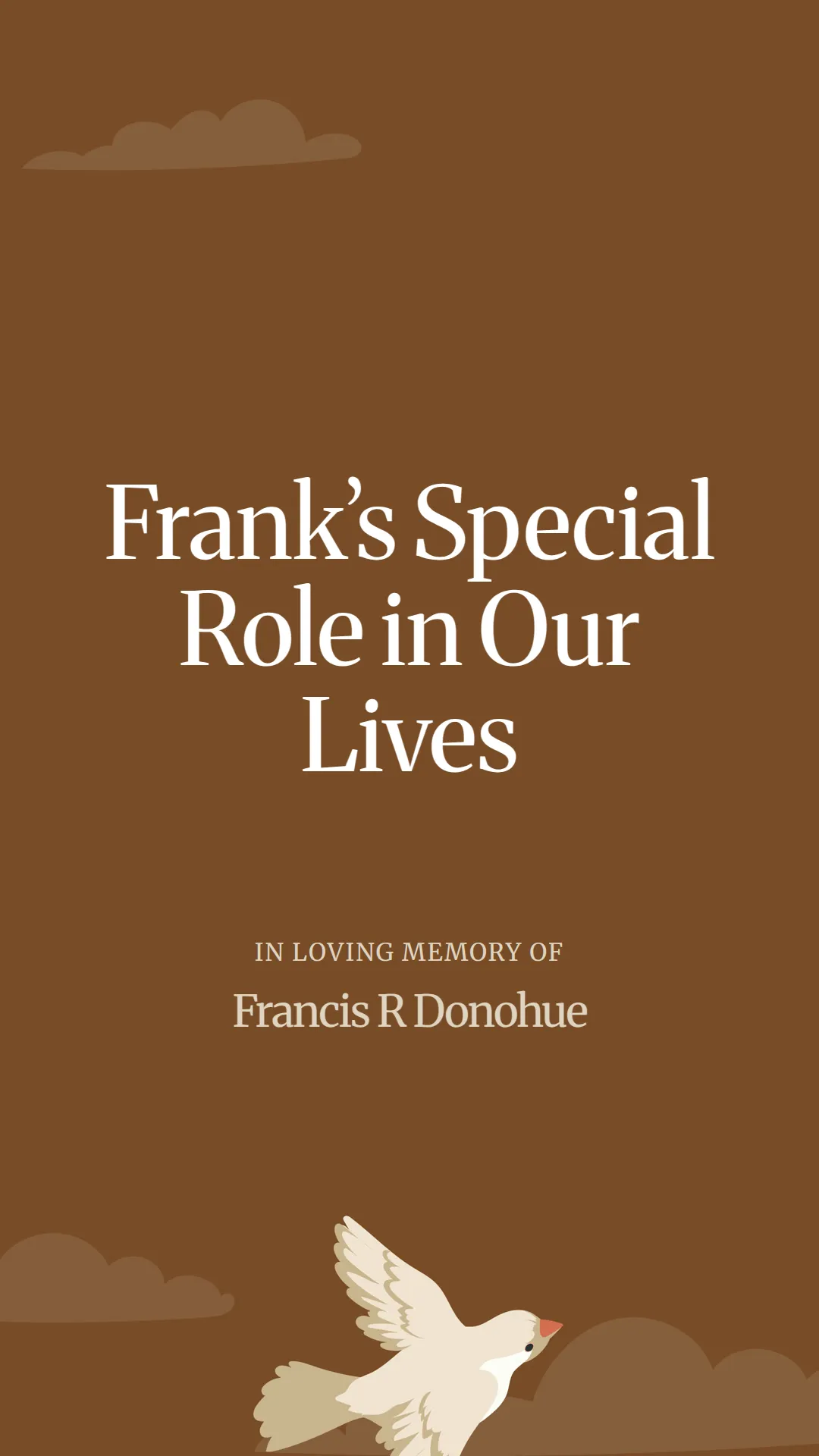 Frank’s Special Role in Our Lives