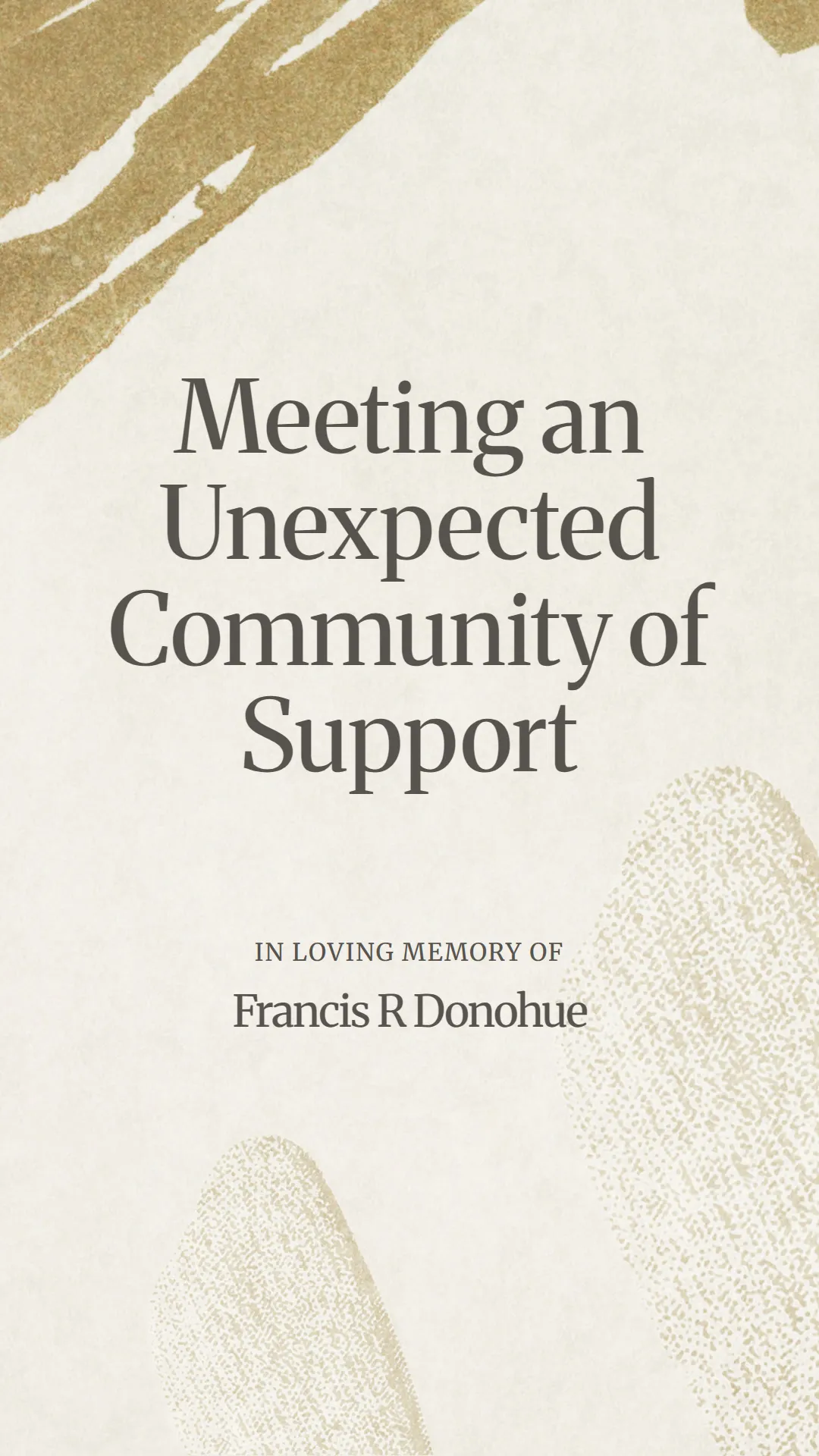 Meeting an Unexpected Community of Support