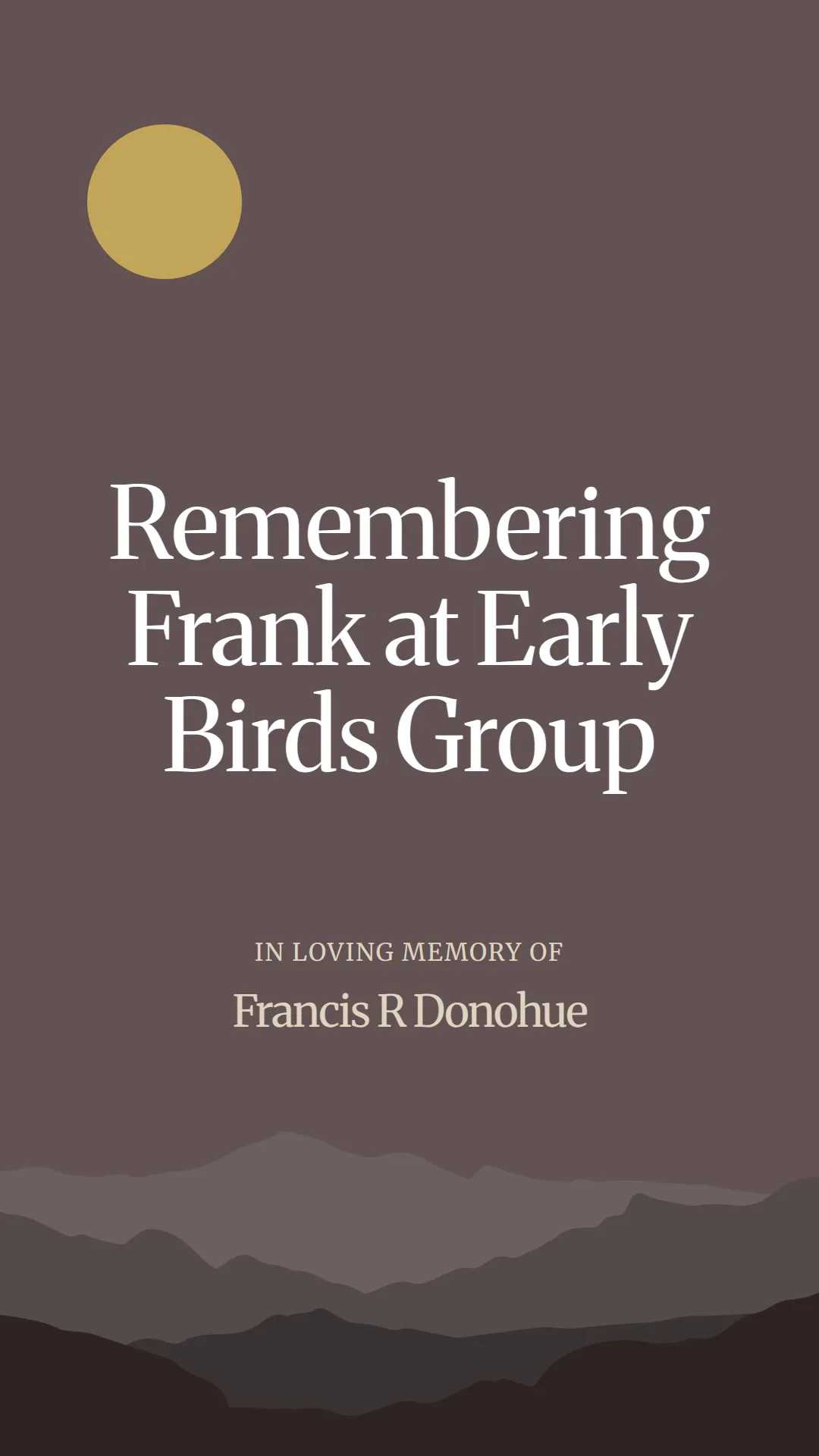 Remembering Frank at Early Birds Group