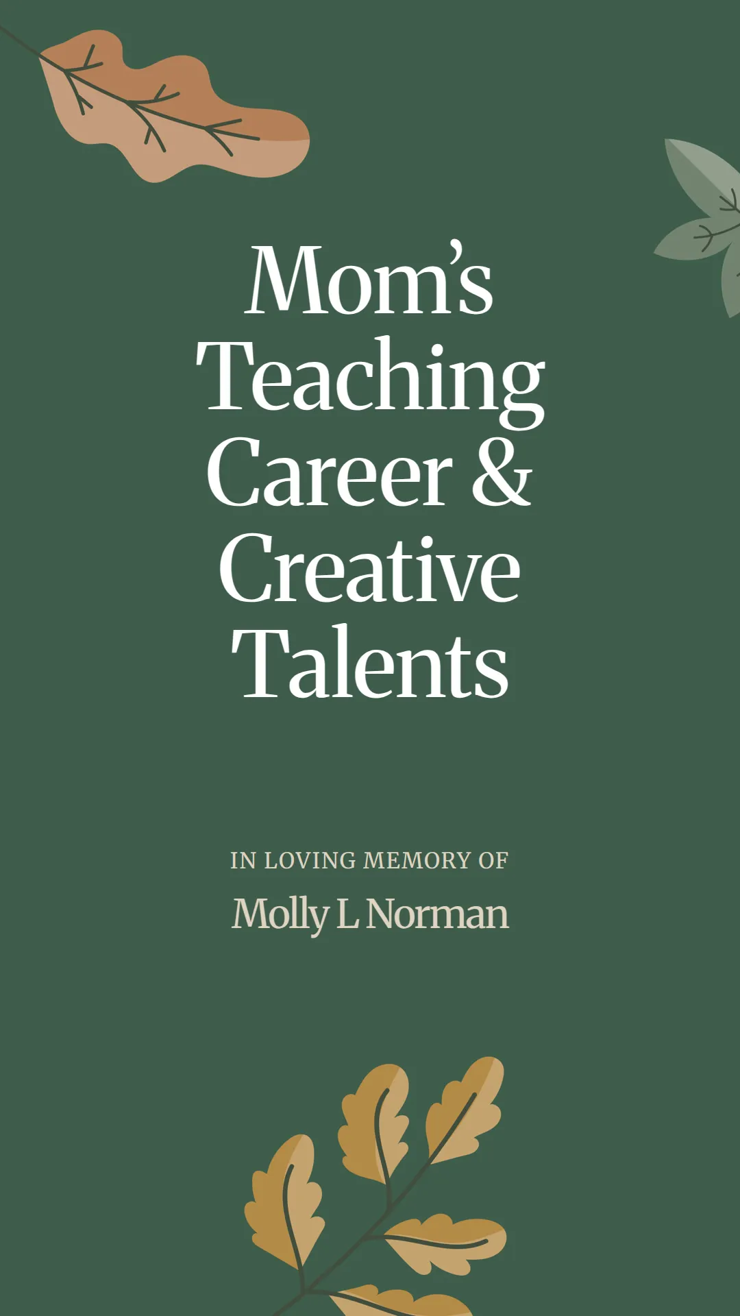 Mom’s Teaching Career and Creative Talents