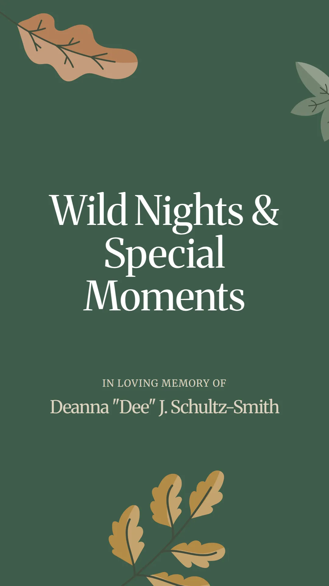 Wild Nights and Special Moments