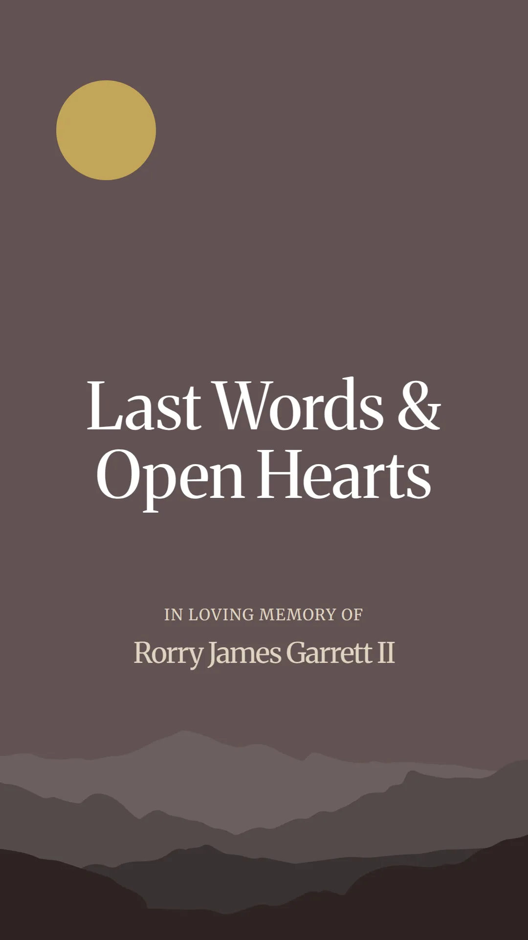 Last Words and Open Hearts