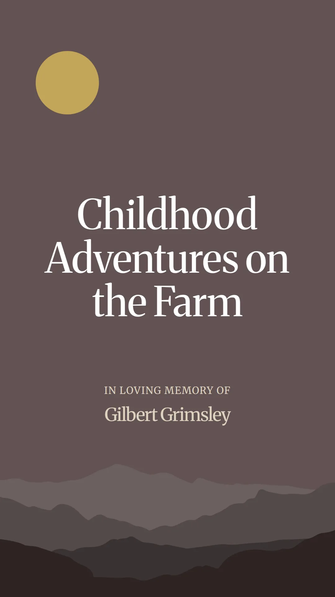 Childhood Adventures on the Farm
