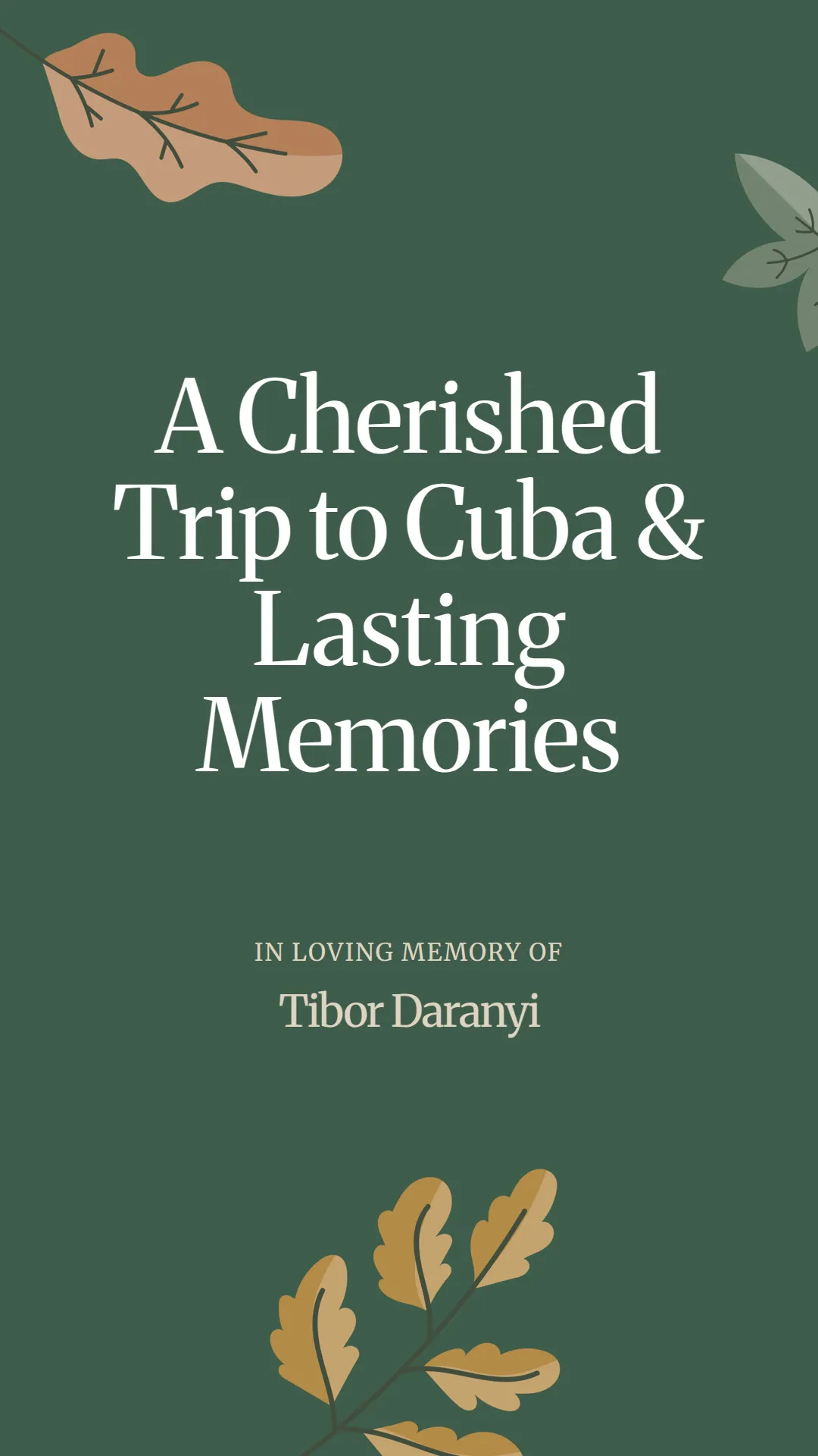 A Cherished Trip to Cuba and Lasting Memories