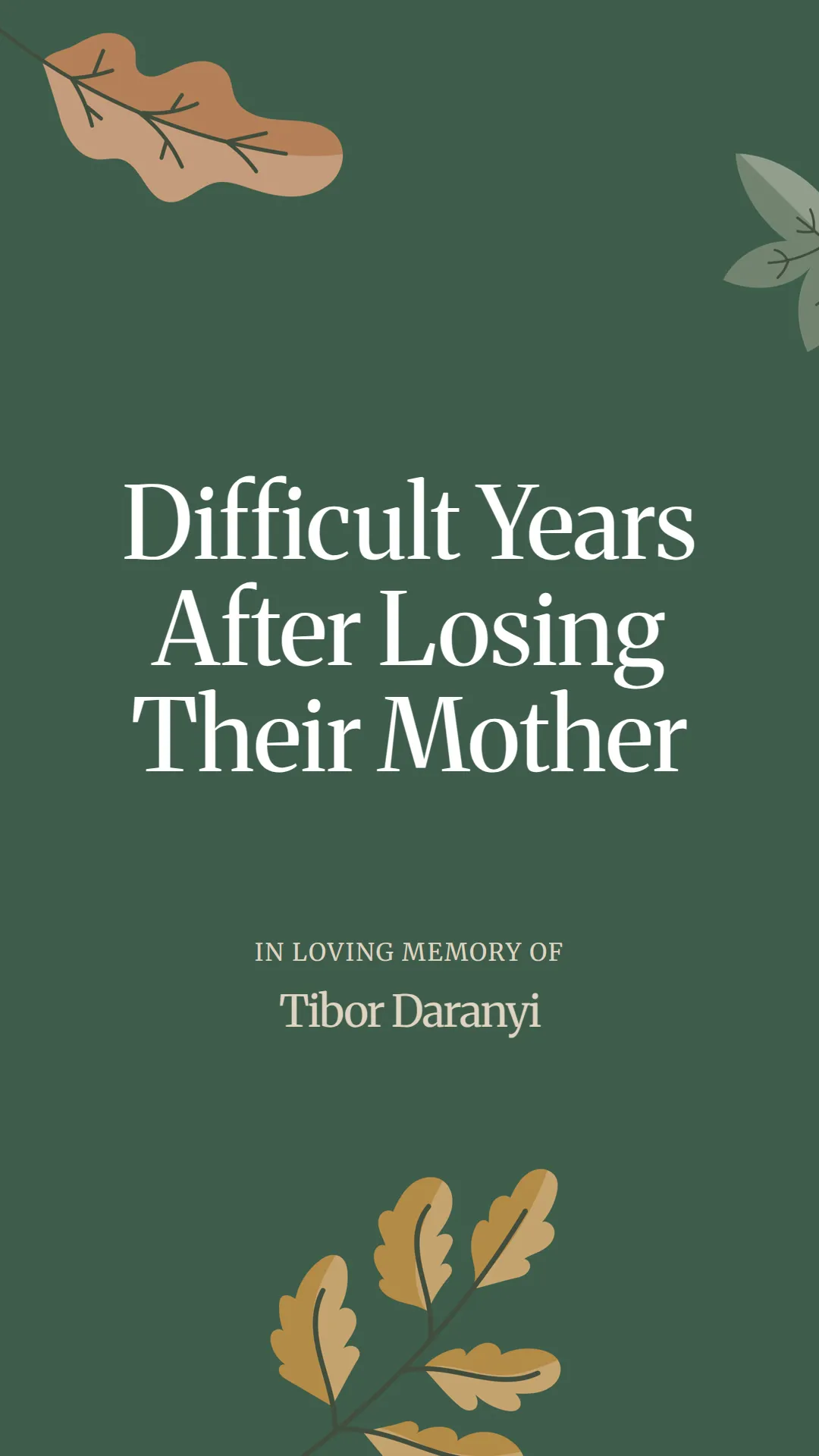 Difficult Years After Losing Their Mother