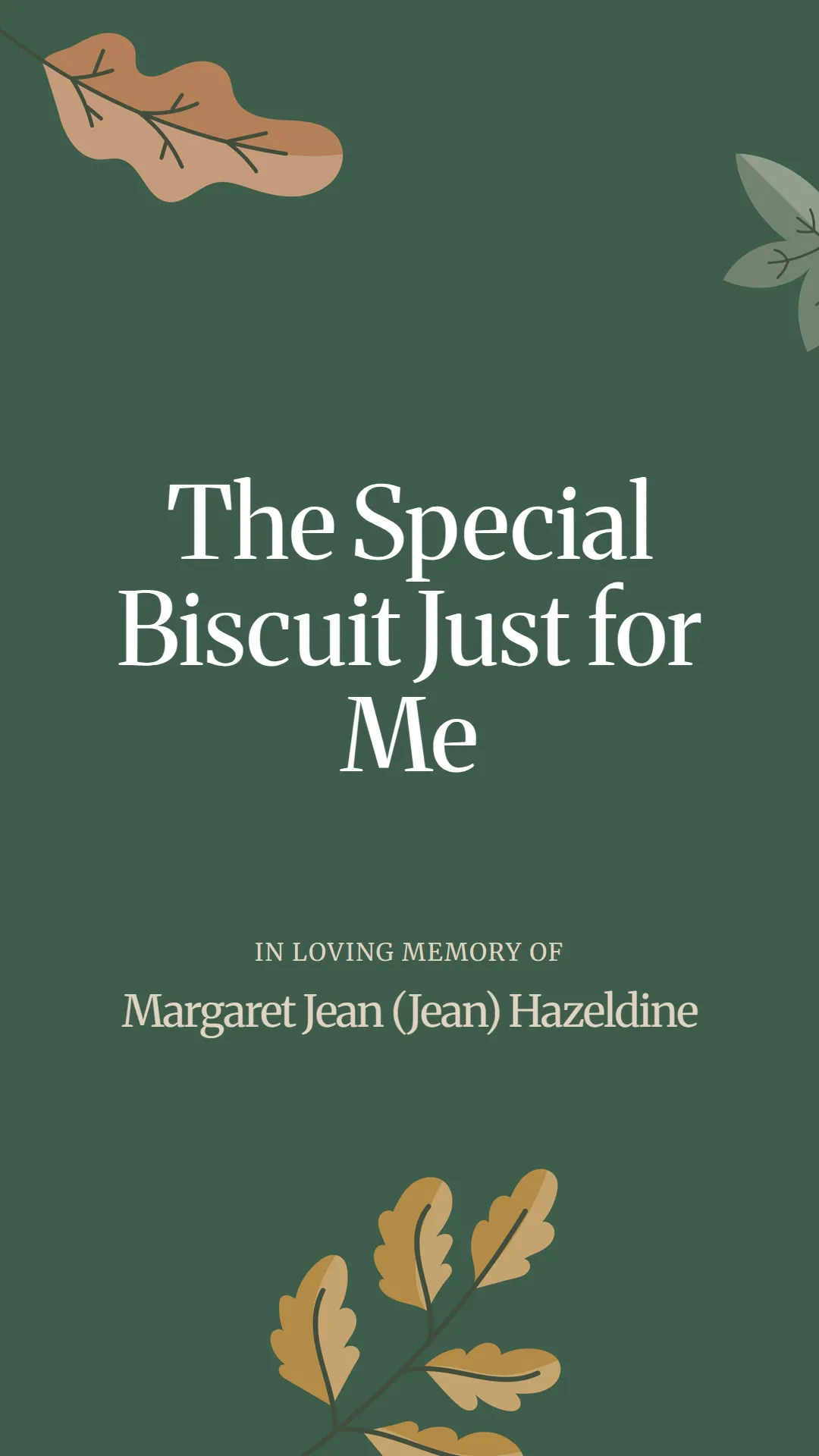 The Special Biscuit Just for Me